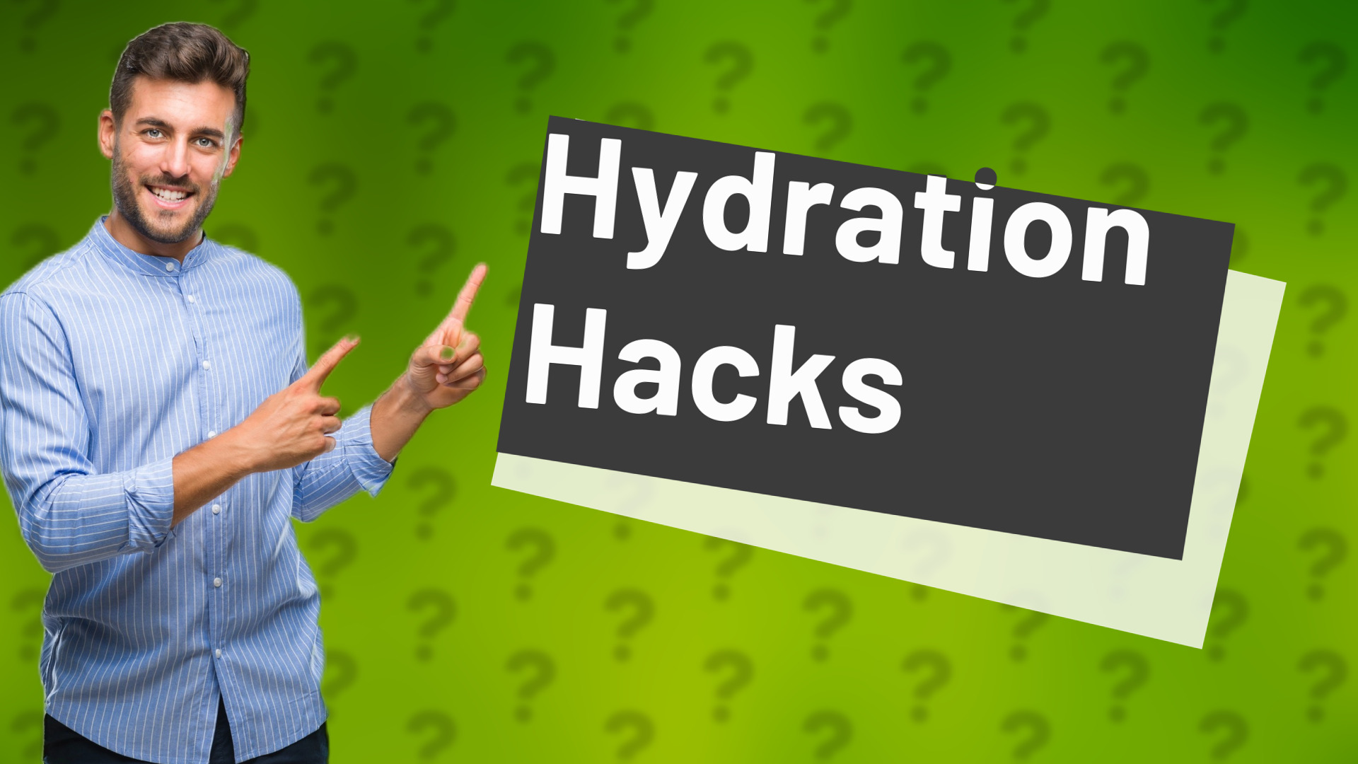 Hydration Hacks