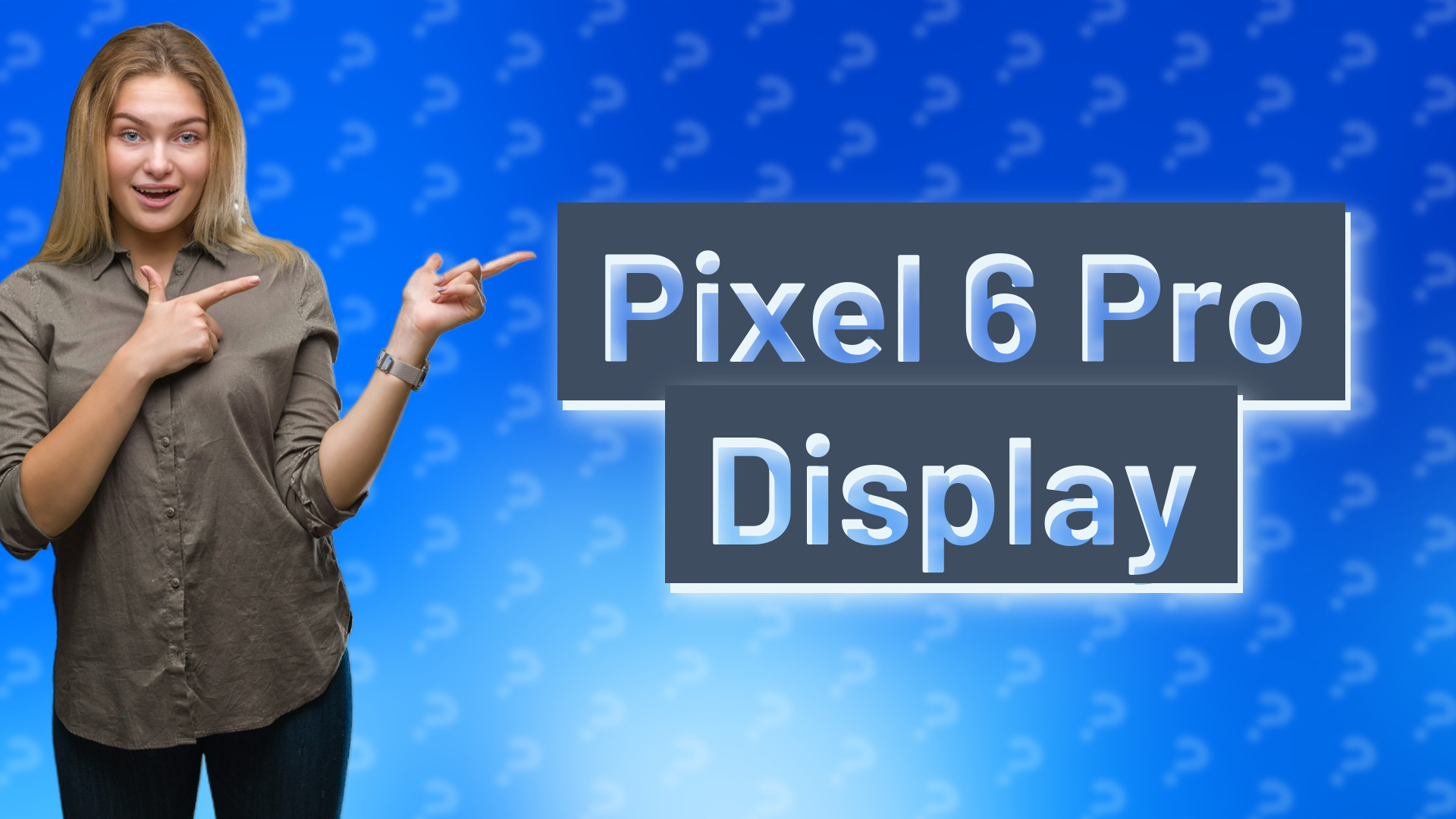 Pixel 6 Pro Display