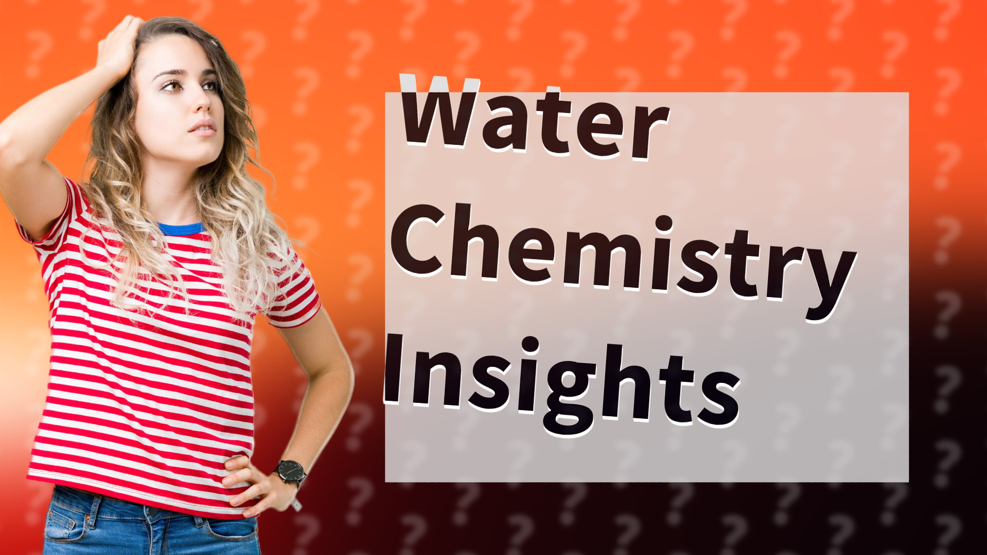Water Chemistry Insights
