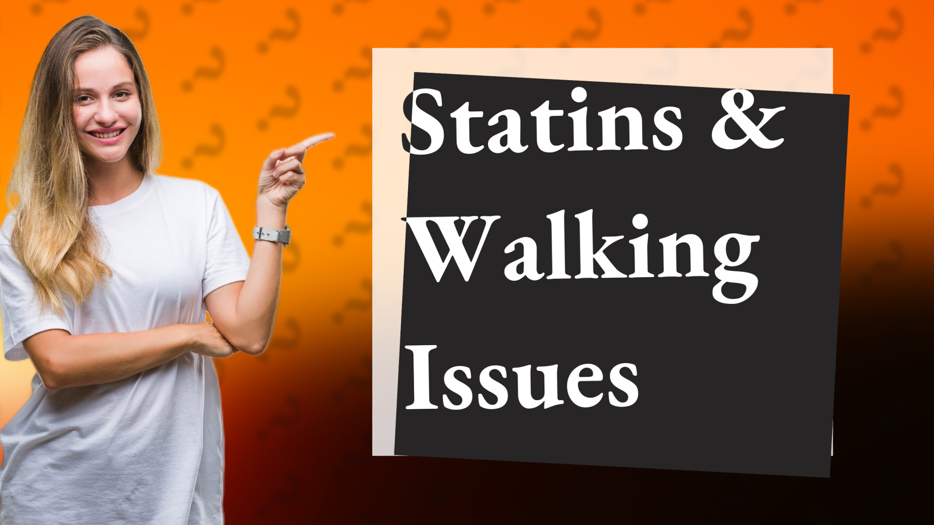 Statins & Walking Issues