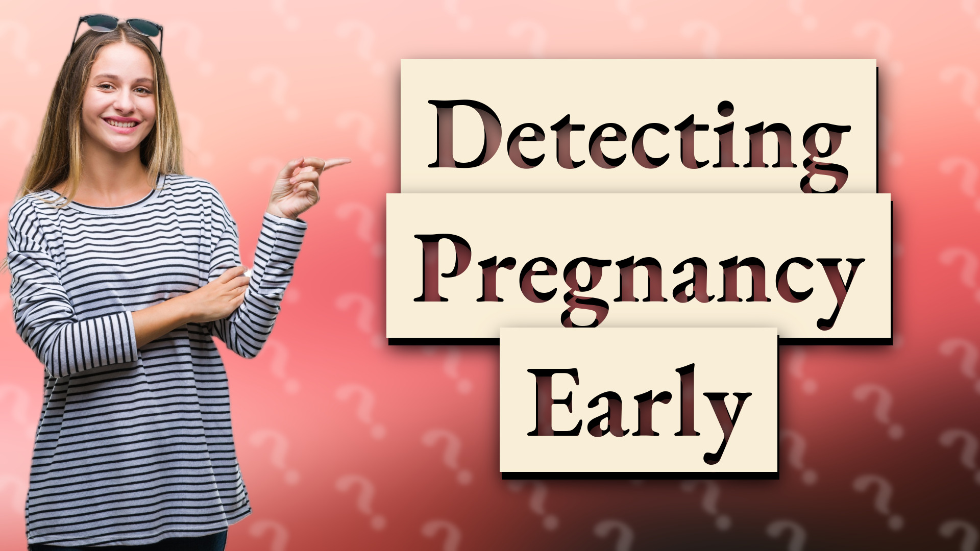 Detecting Pregnancy Early