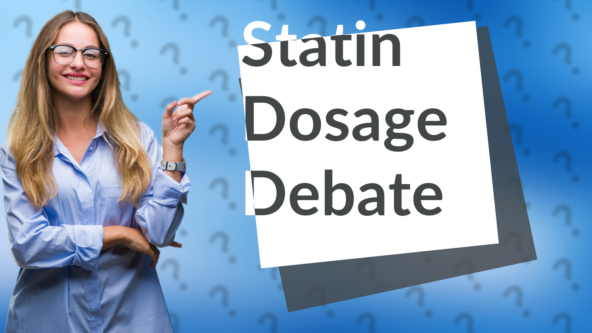 Statin Dosage Debate