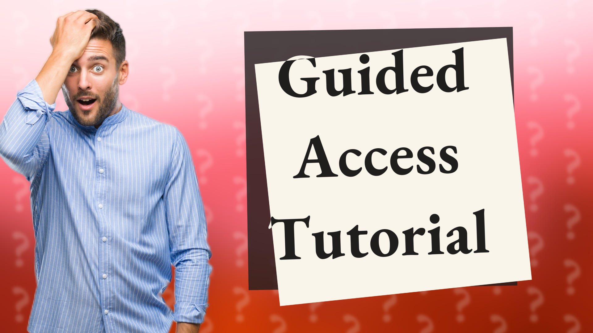 Guided Access Tutorial