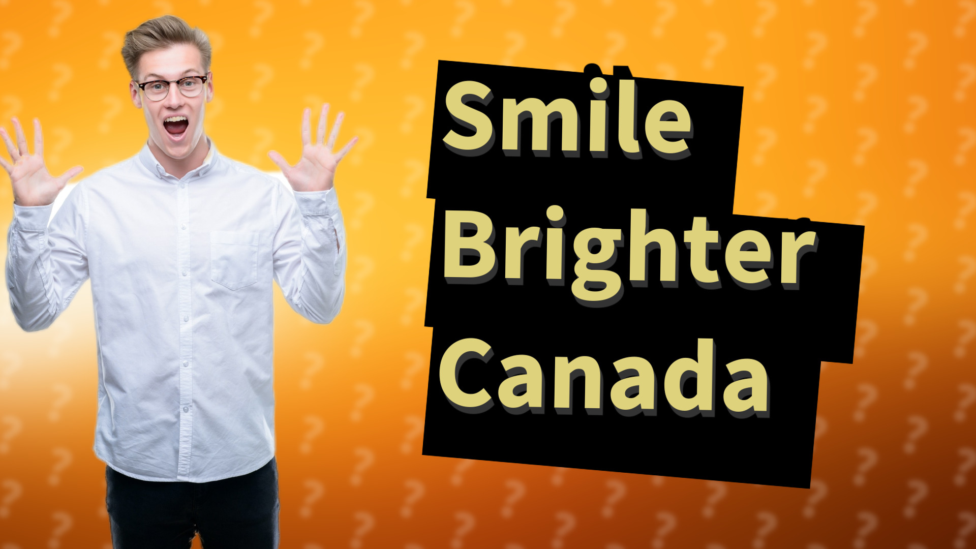 Smile Brighter Canada