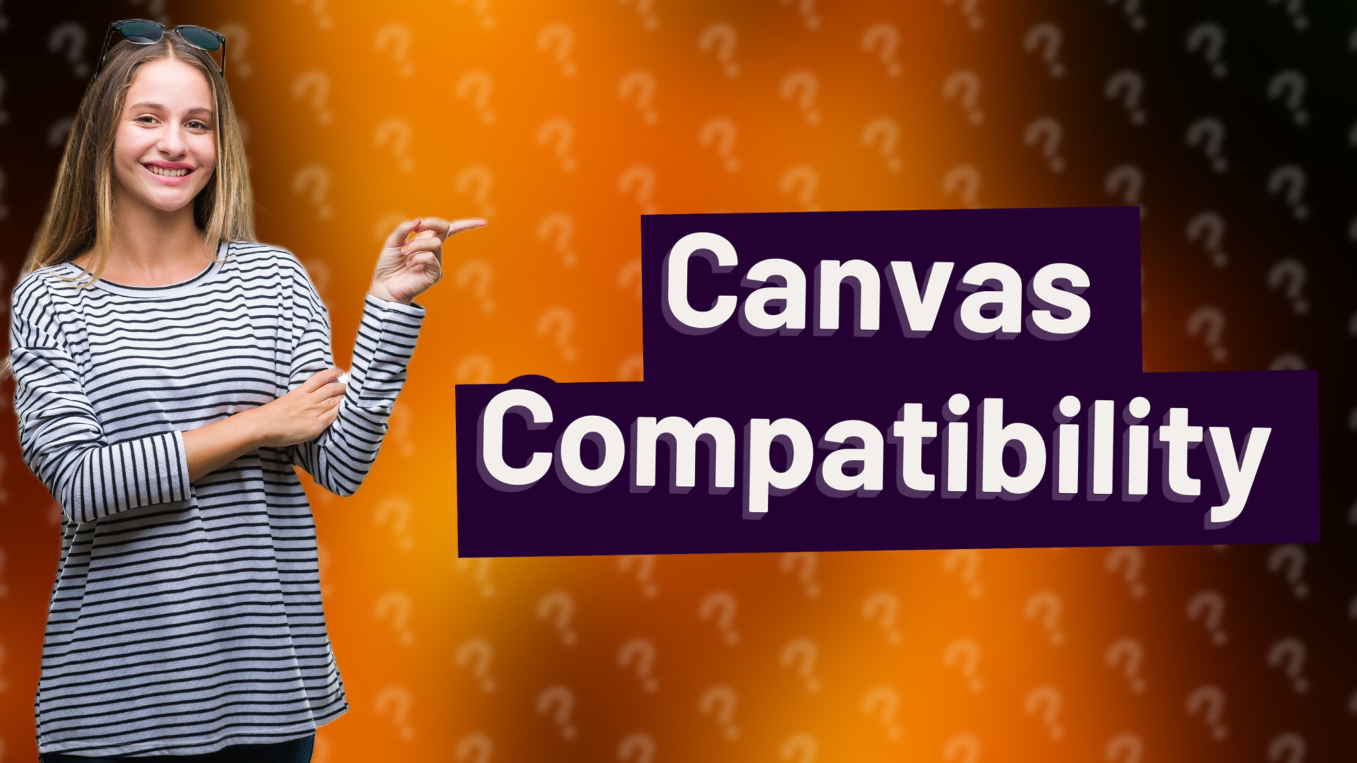 Canvas Compatibility