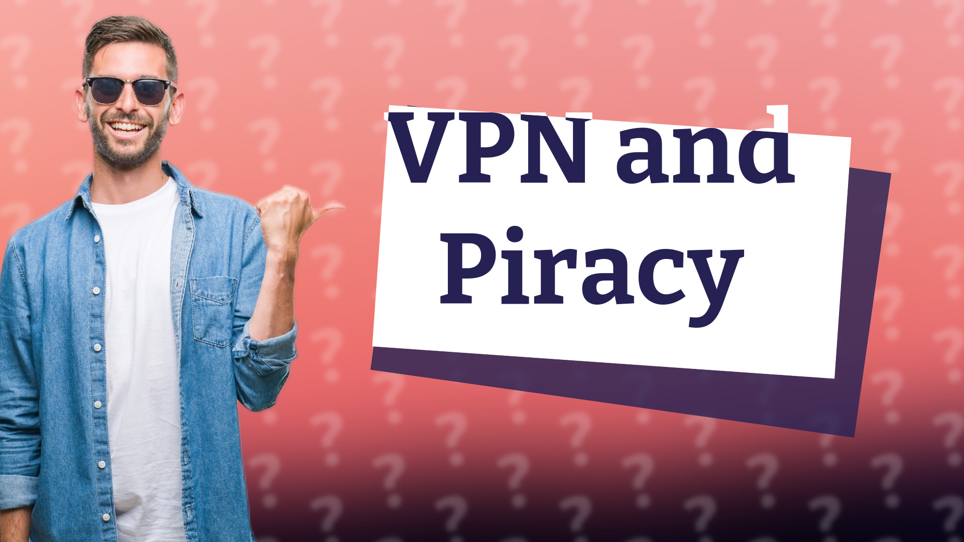 VPN and Piracy