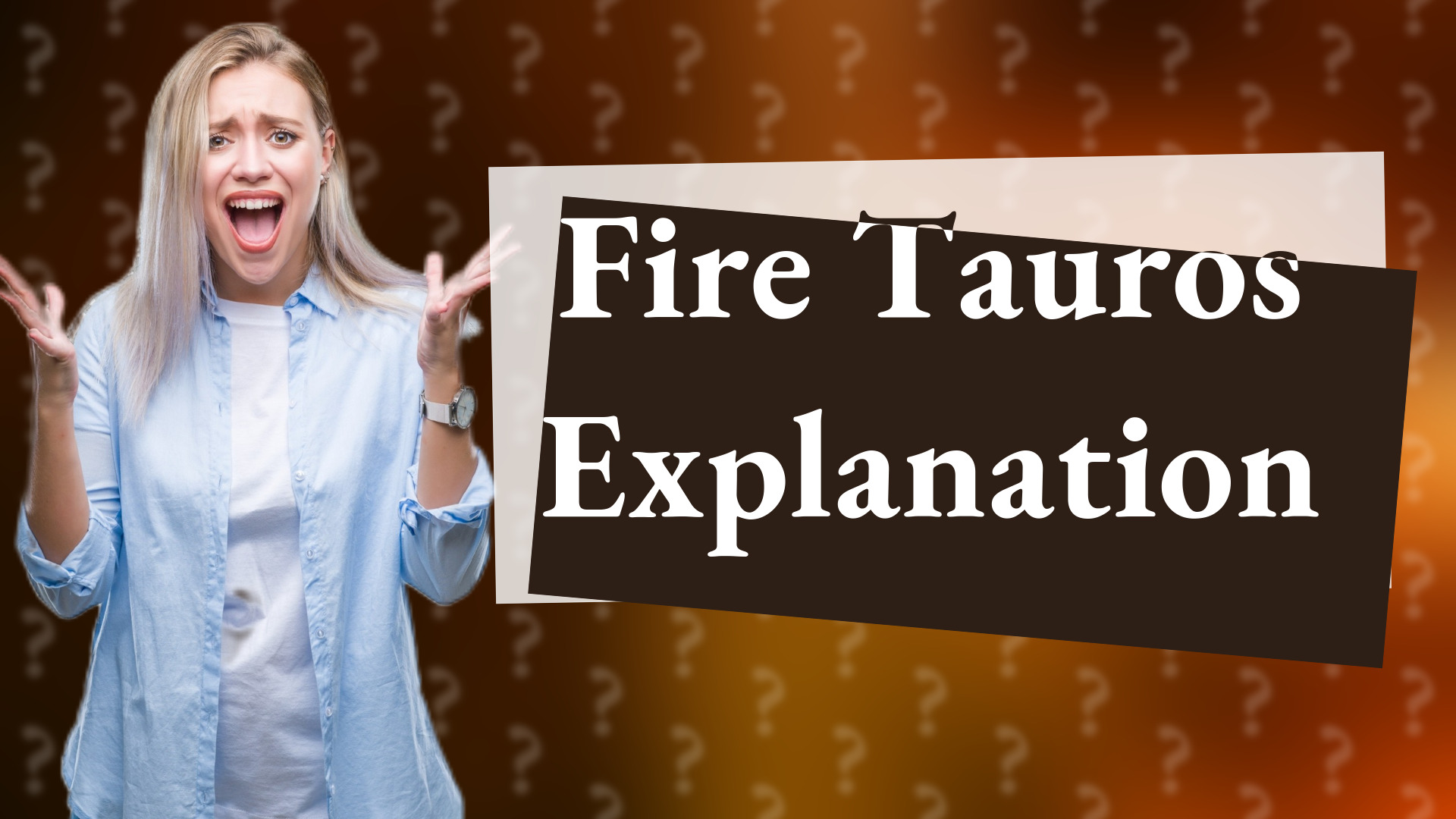 Fire Tauros Explanation