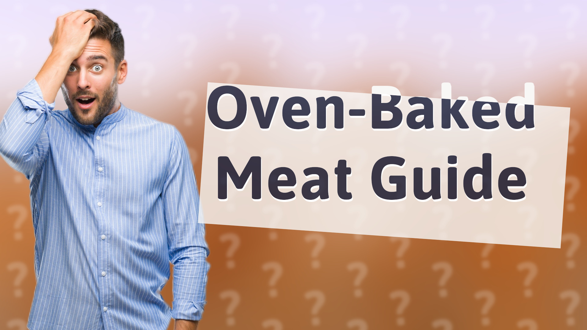 Oven-Baked Meat Guide
