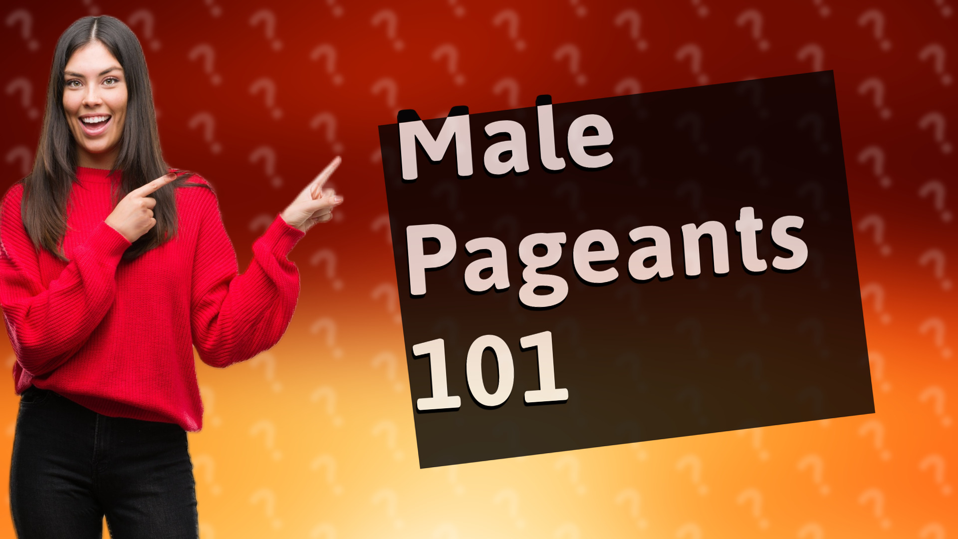 Male Pageants 101