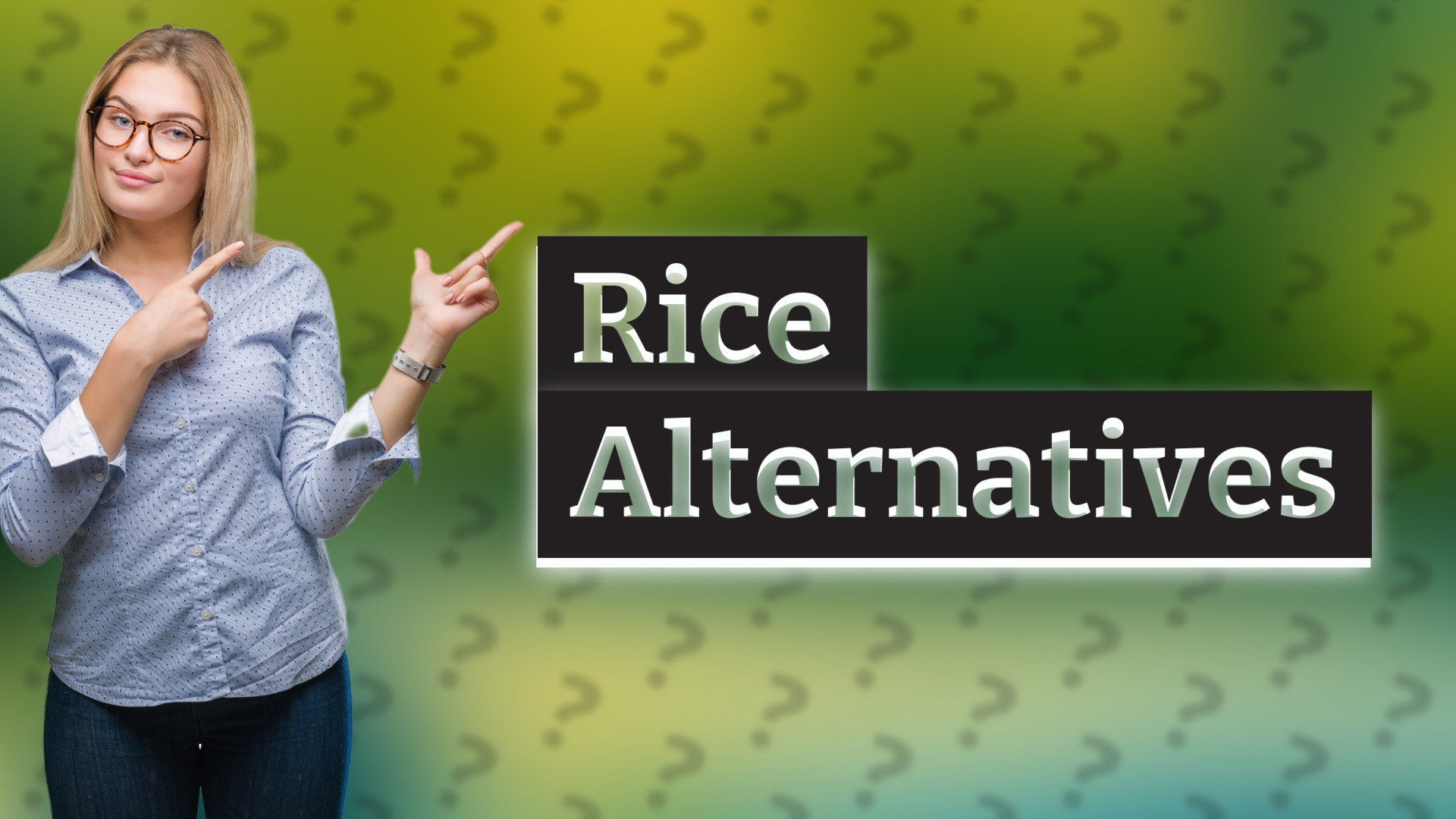 Rice Alternatives