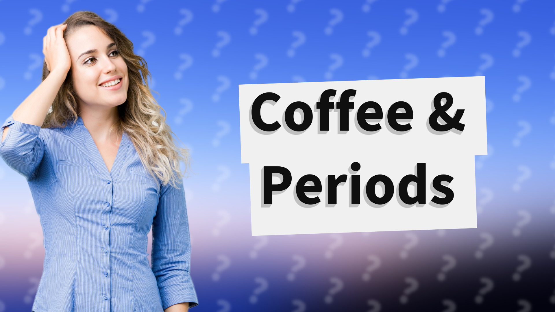 Coffee & Periods