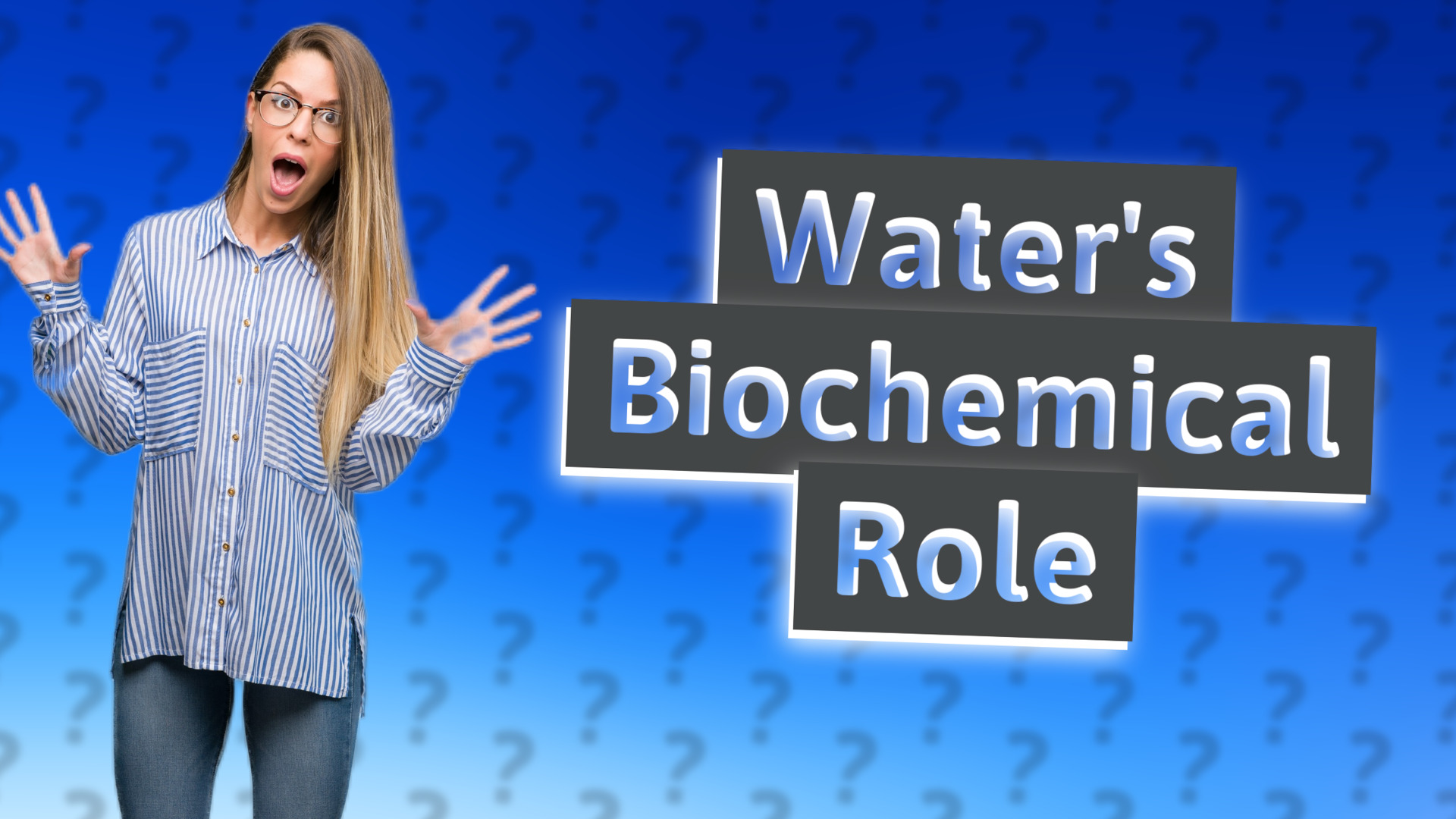 Water's Biochemical Role