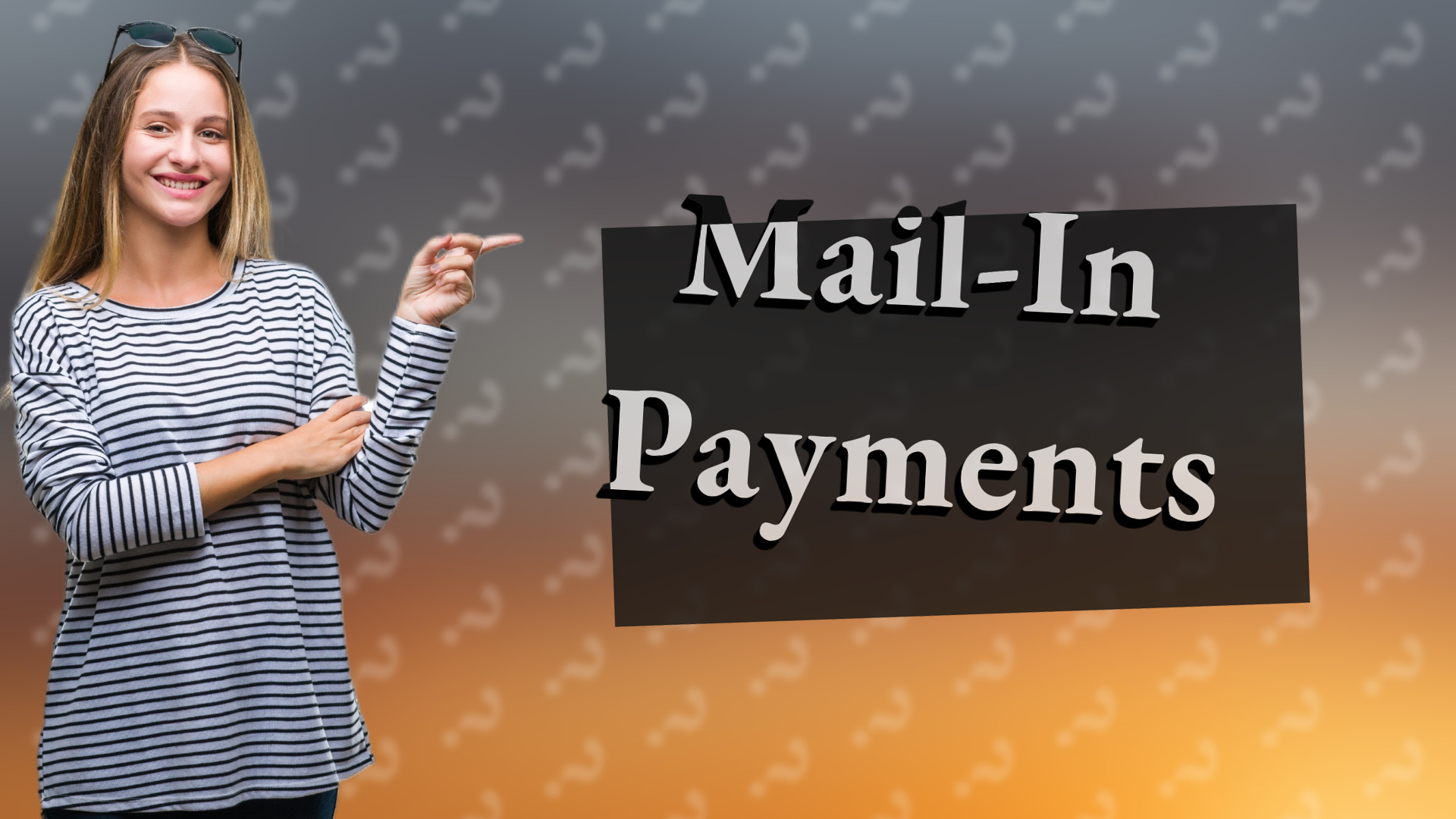 Mail-In Payments