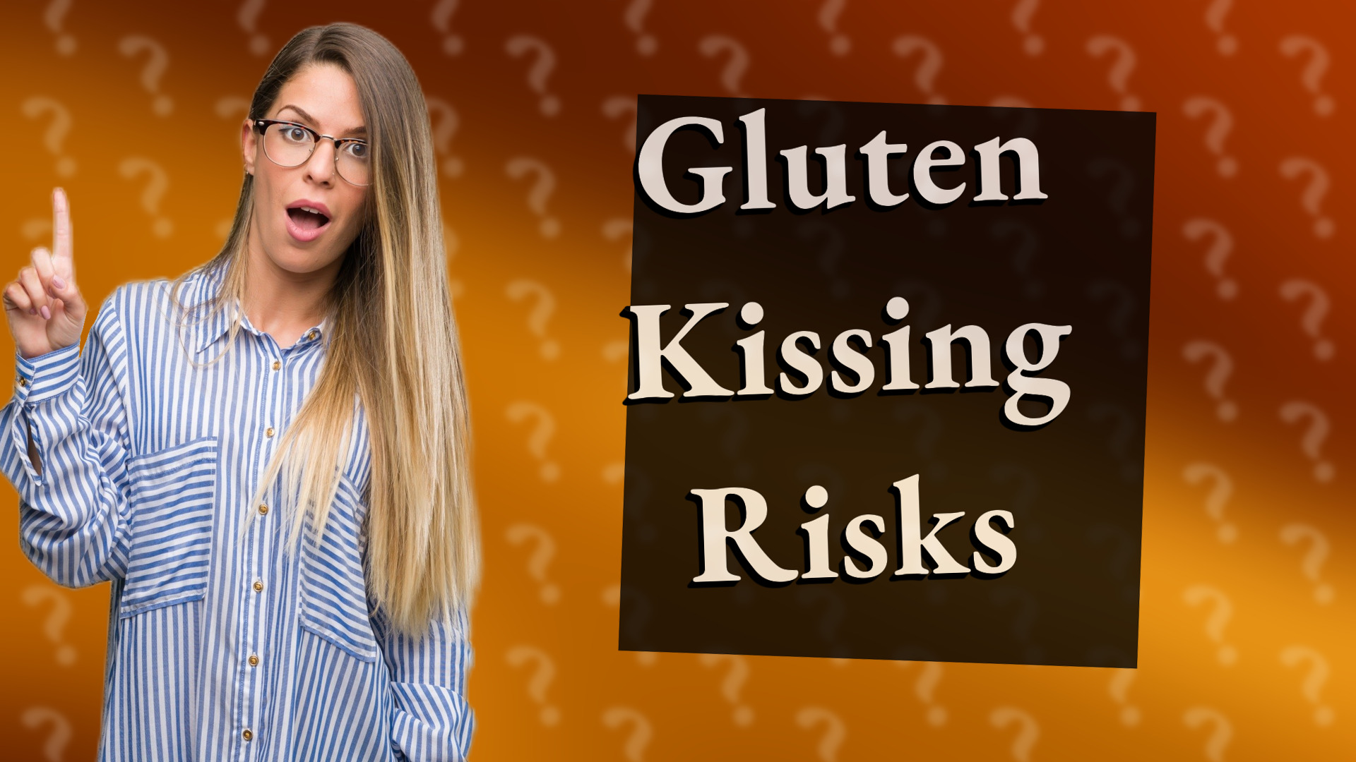 Gluten Kissing Risks