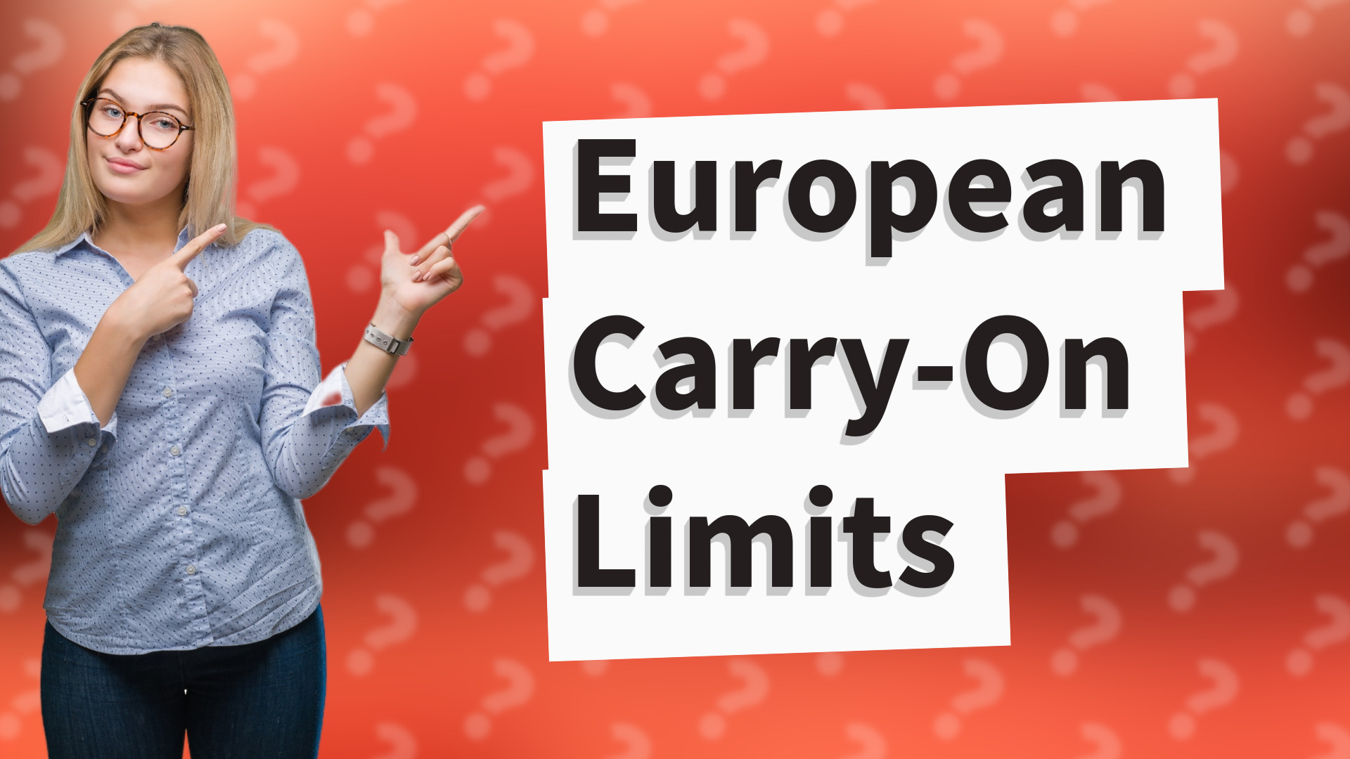 European Carry-On Limits