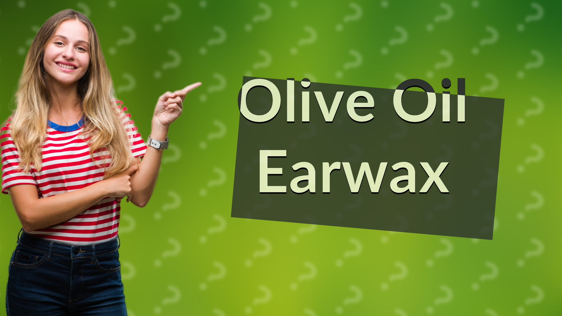 Olive Oil Earwax