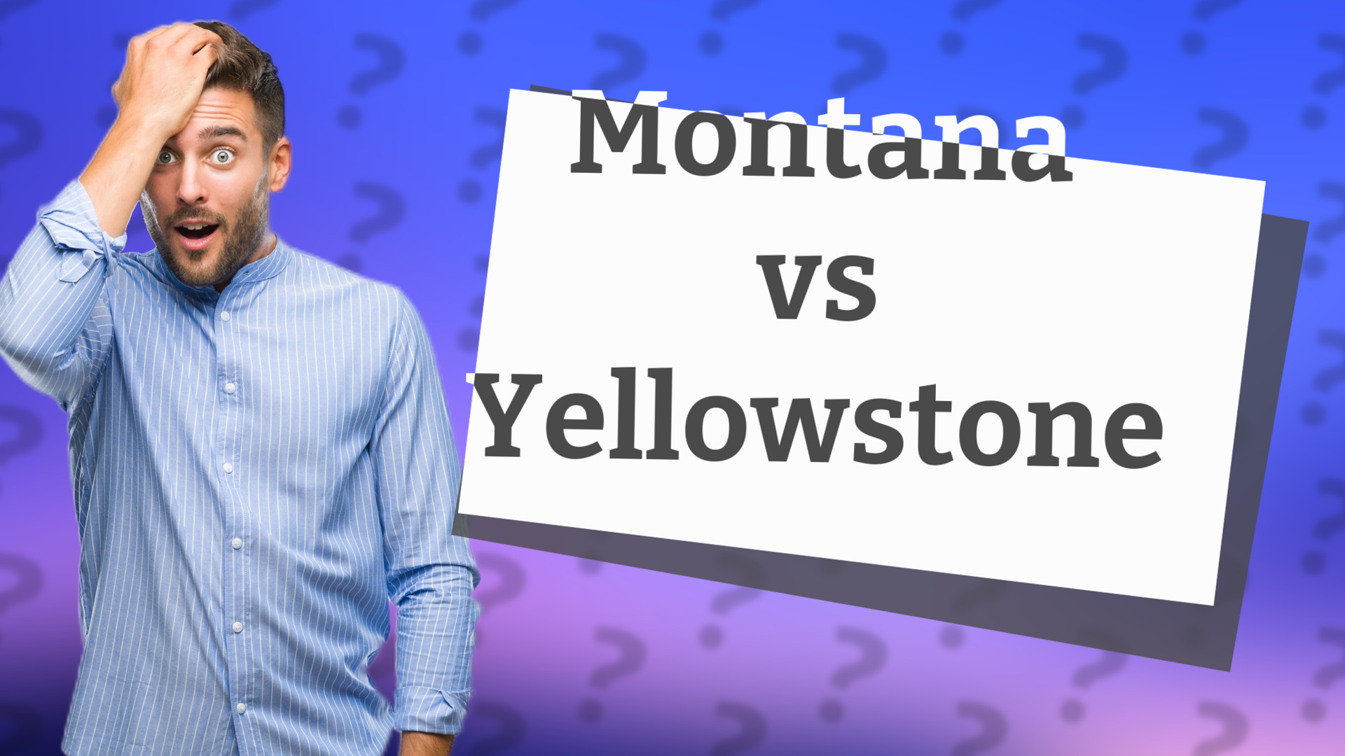 Montana vs Yellowstone