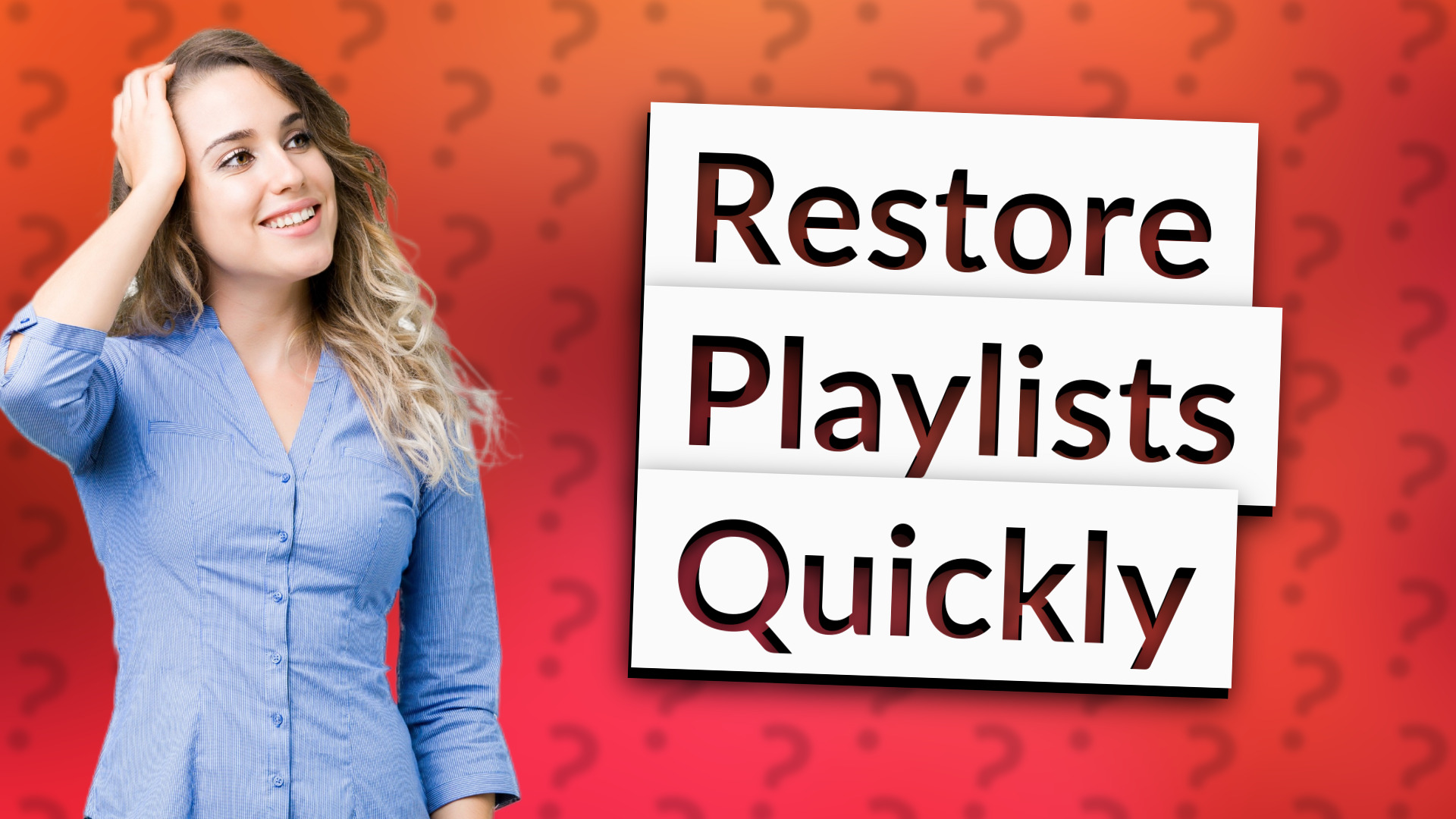 Restore Playlists Quickly
