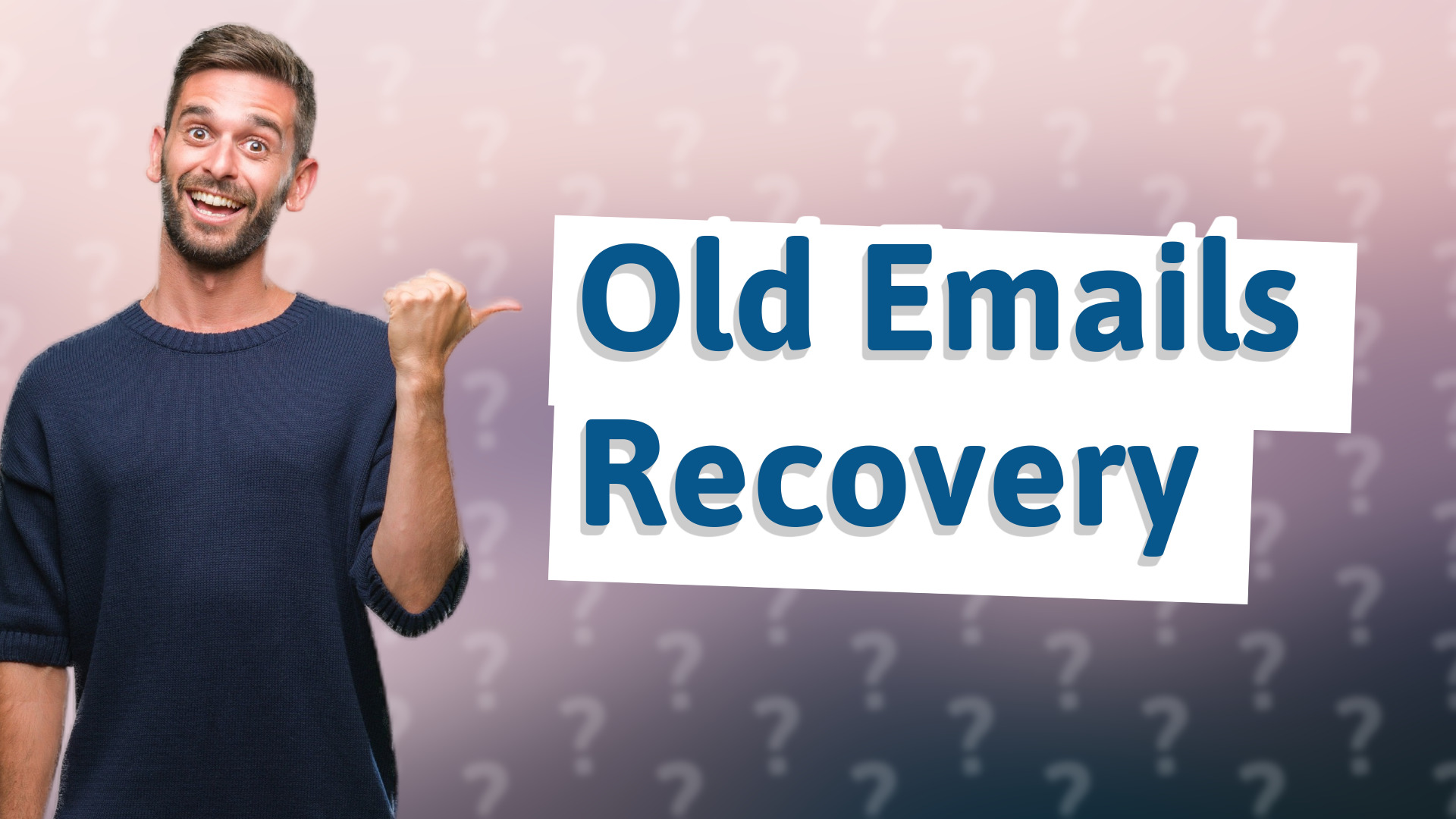 Old Emails Recovery