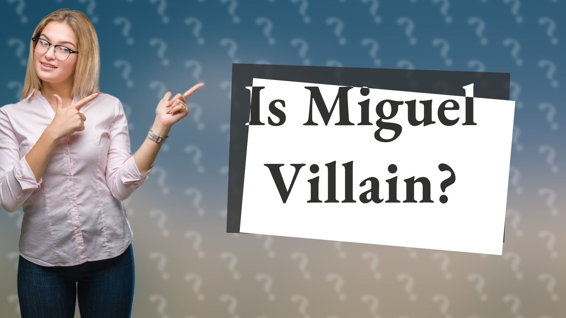 Is Miguel Villain?