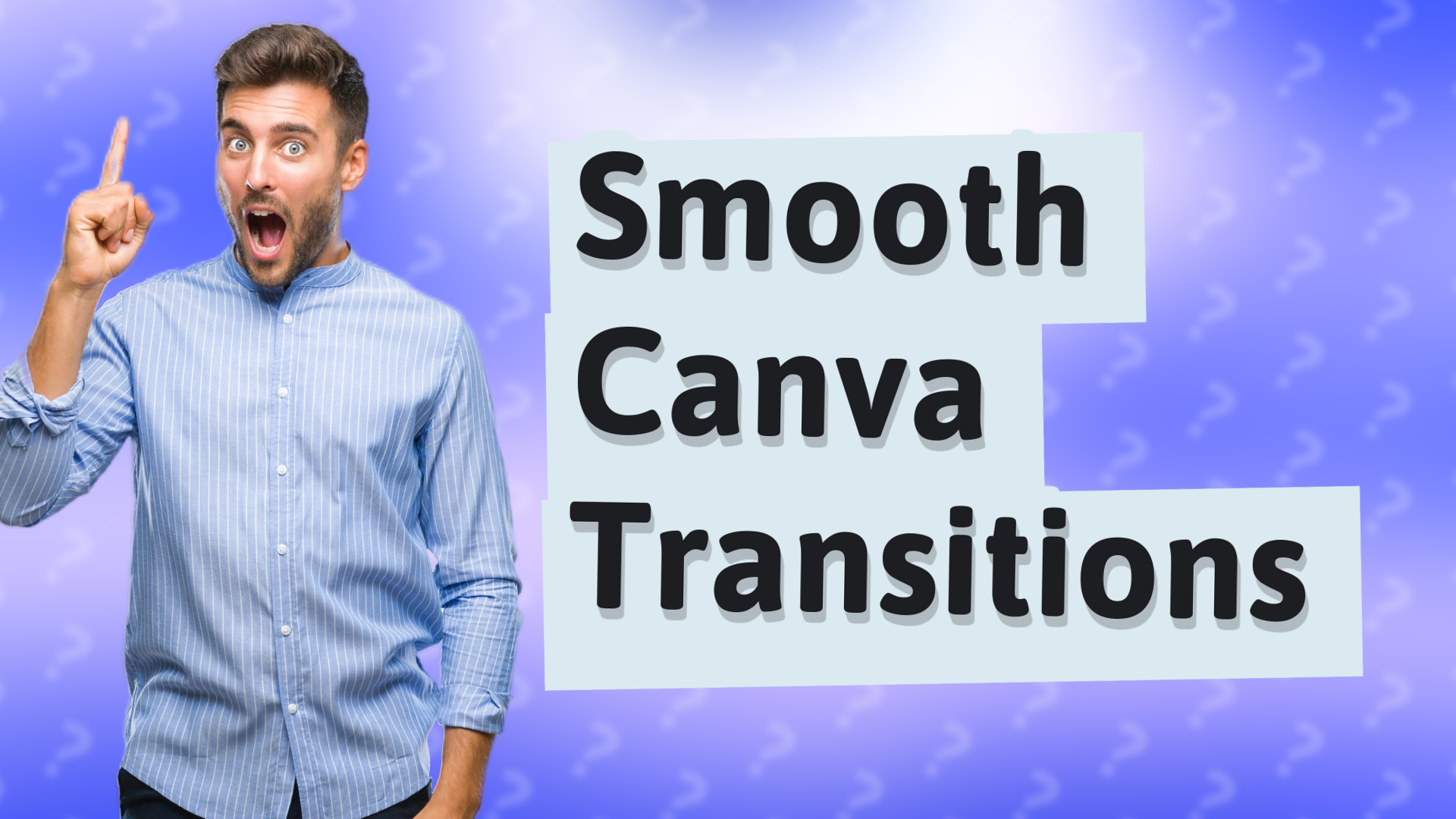 Smooth Canva Transitions