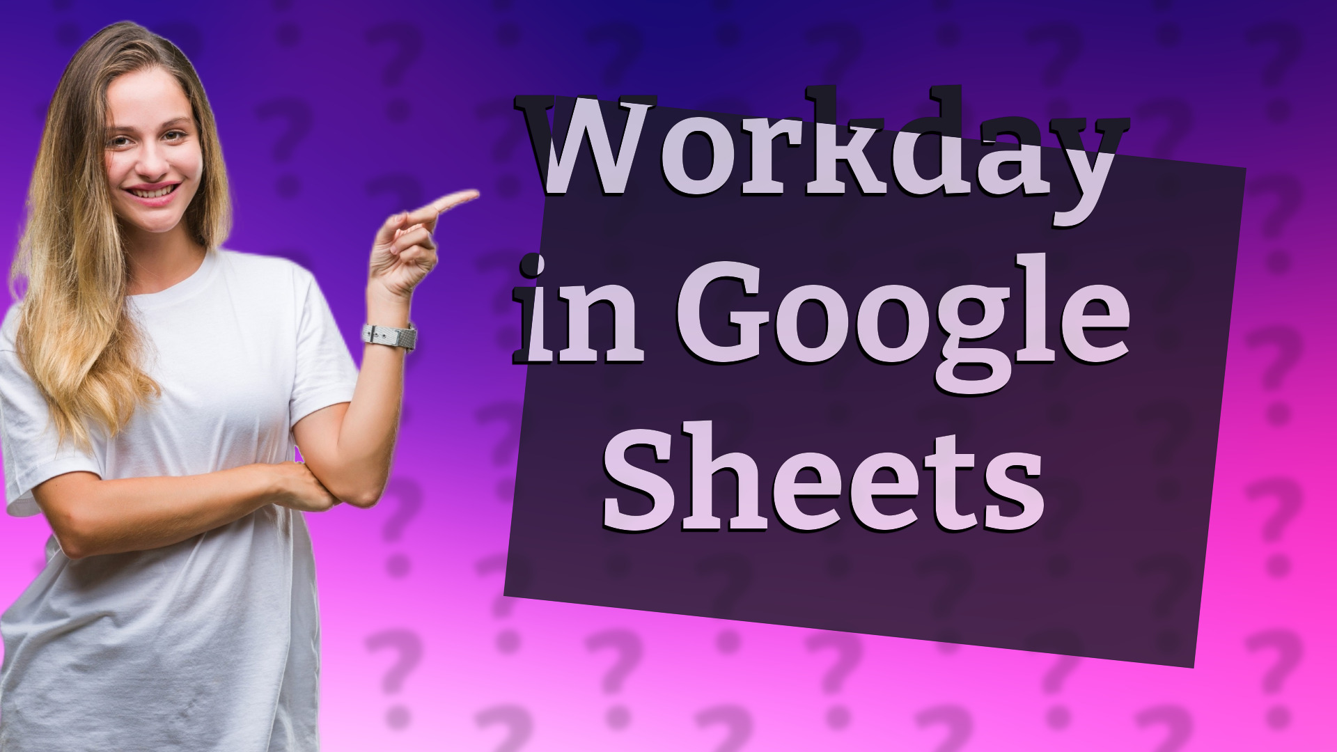Workday in Google Sheets