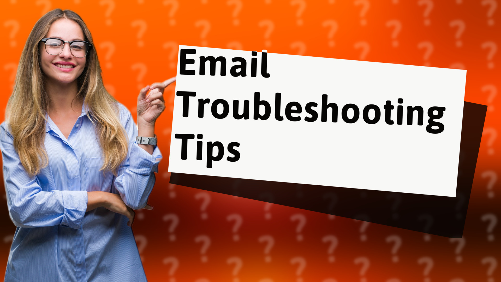 Email Troubleshooting Tips