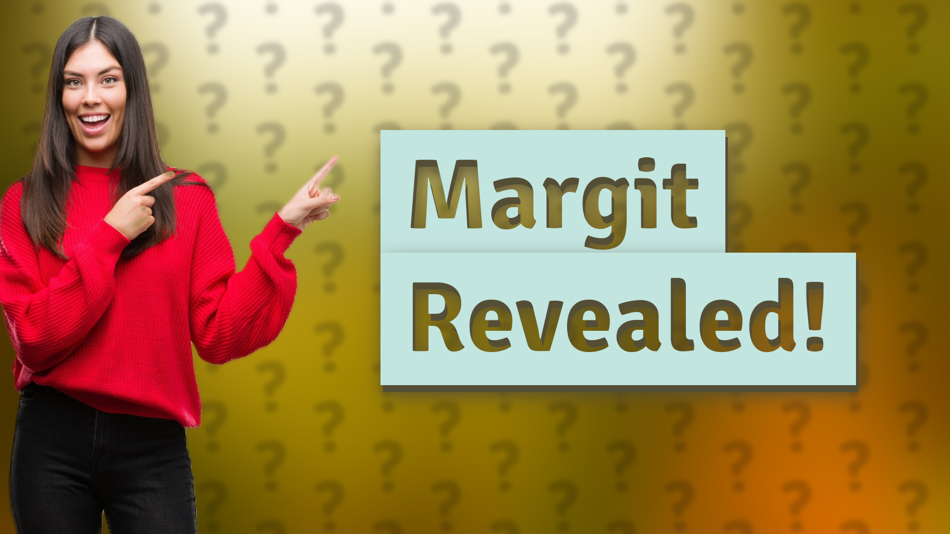 Margit Revealed!