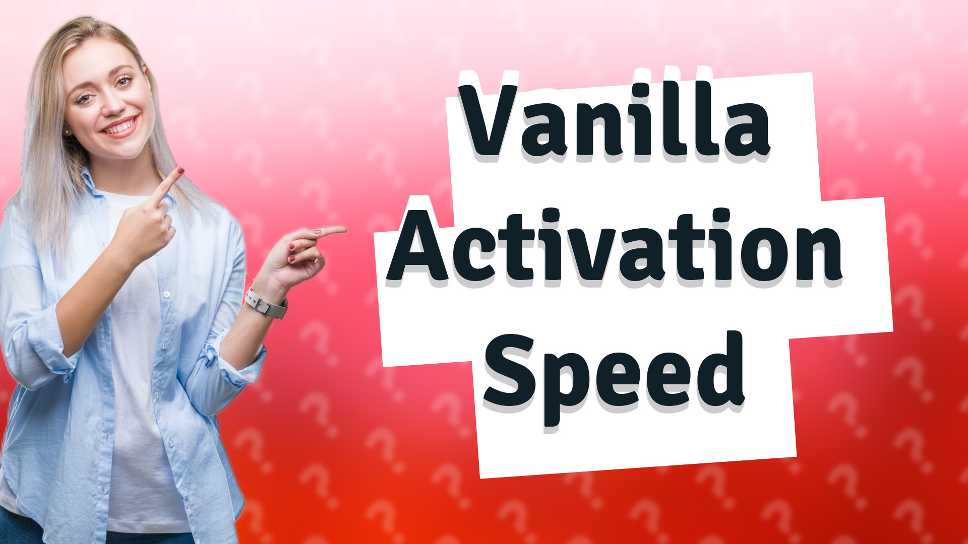 Vanilla Activation Speed