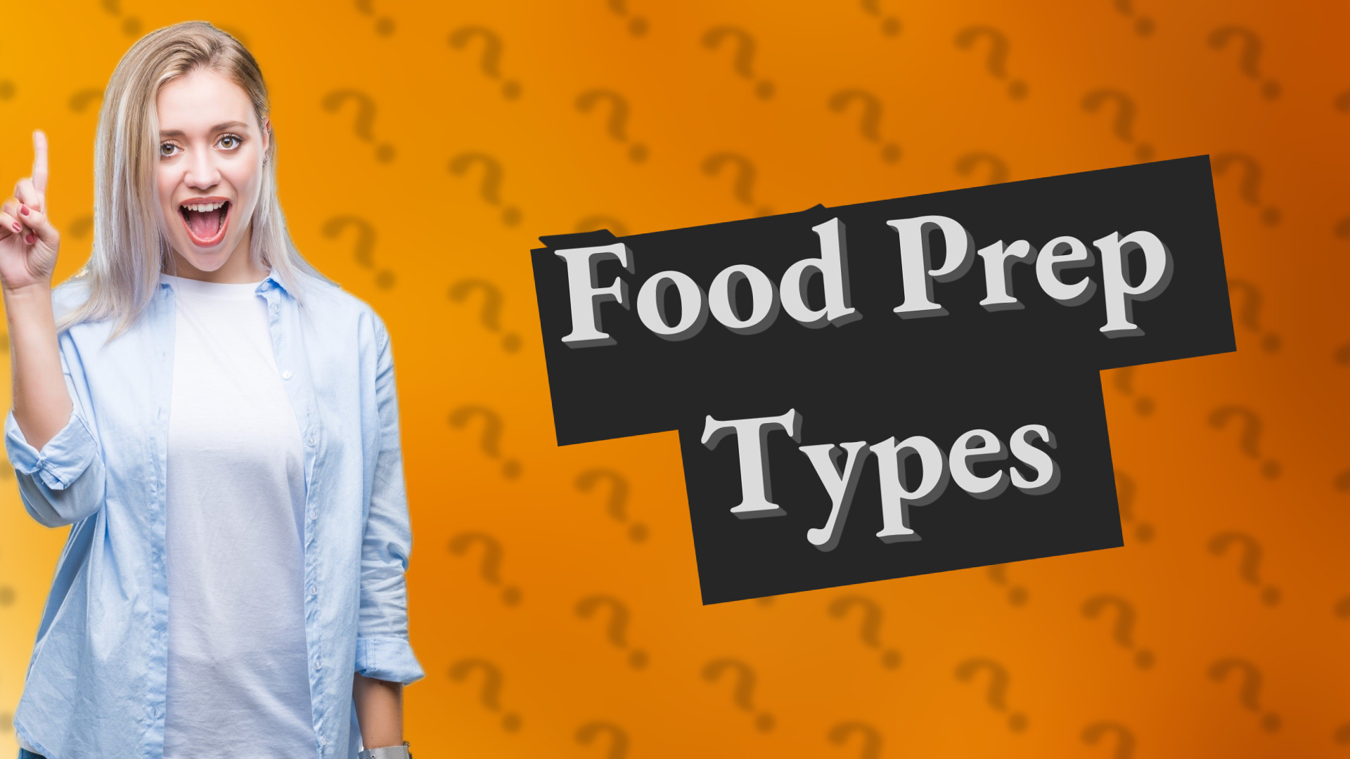 Food Prep Types