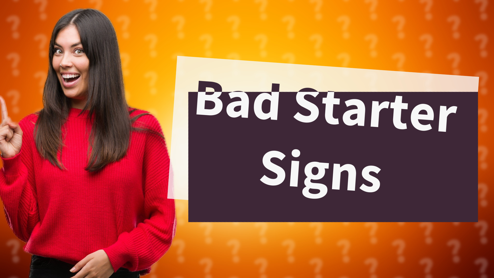 Bad Starter Signs