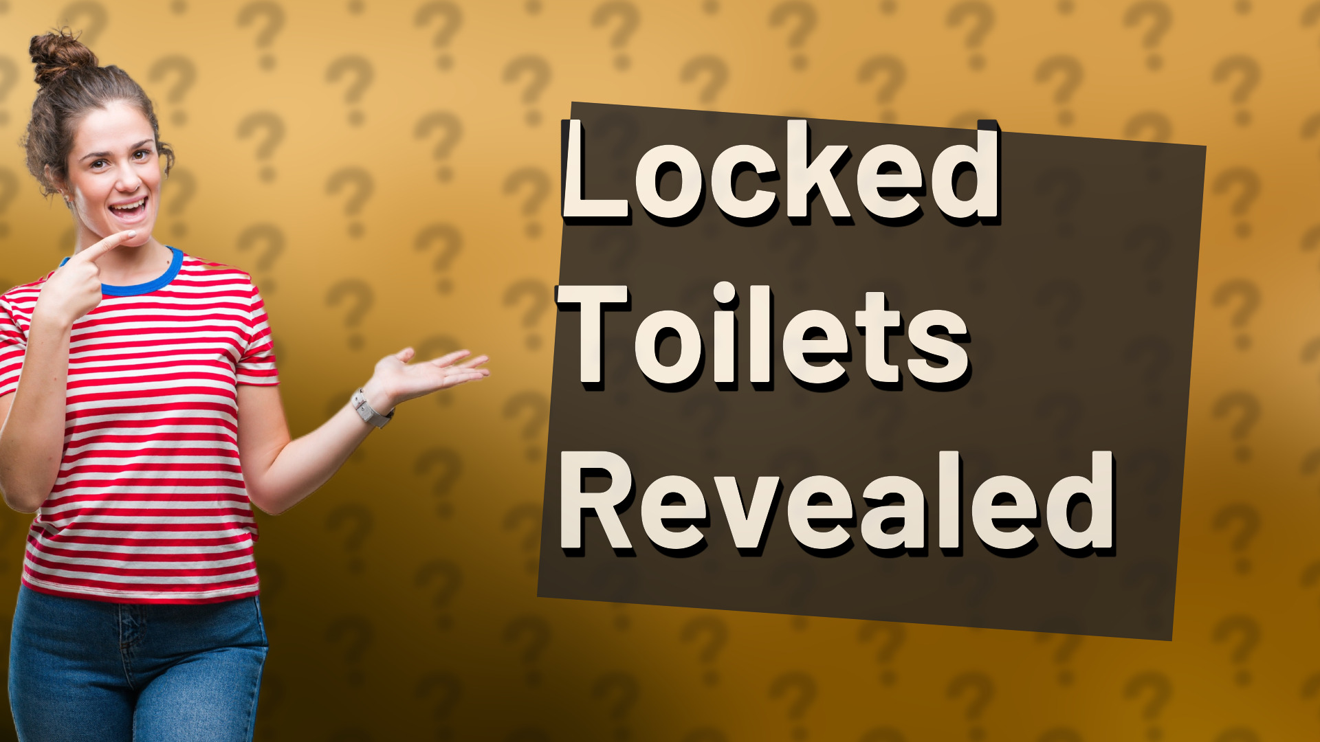 Locked Toilets Revealed