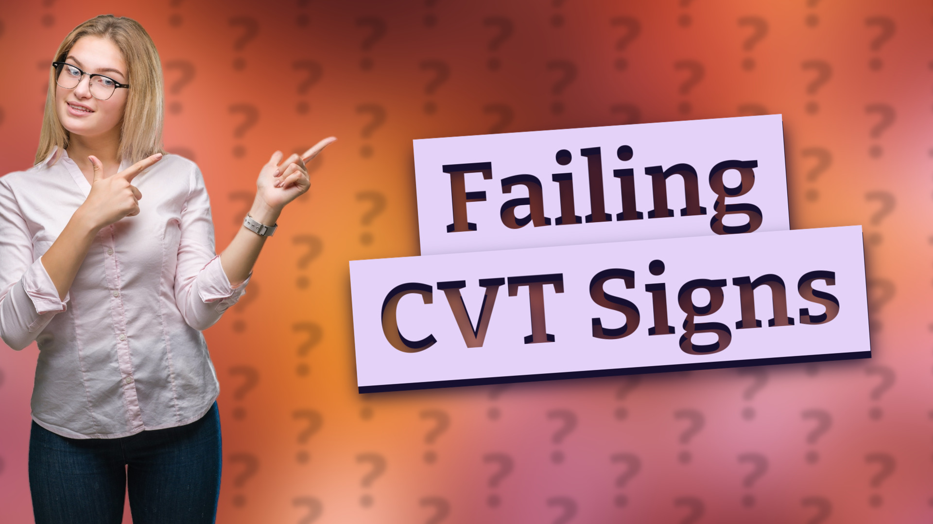 Failing CVT Signs