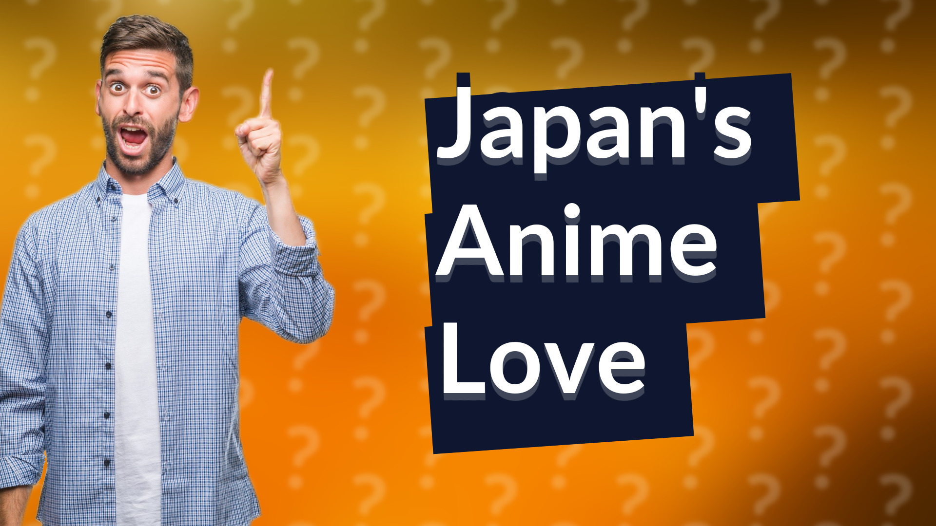 Japan's Anime Love