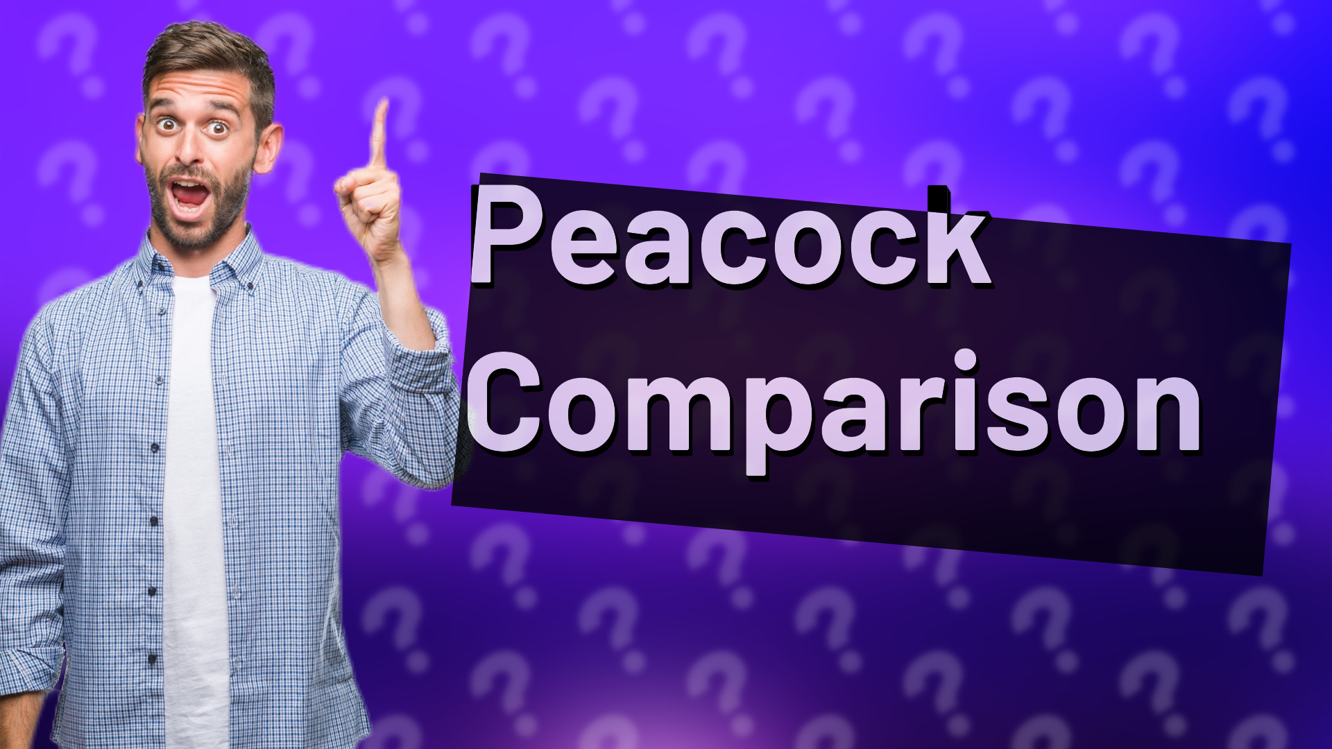 Peacock Comparison