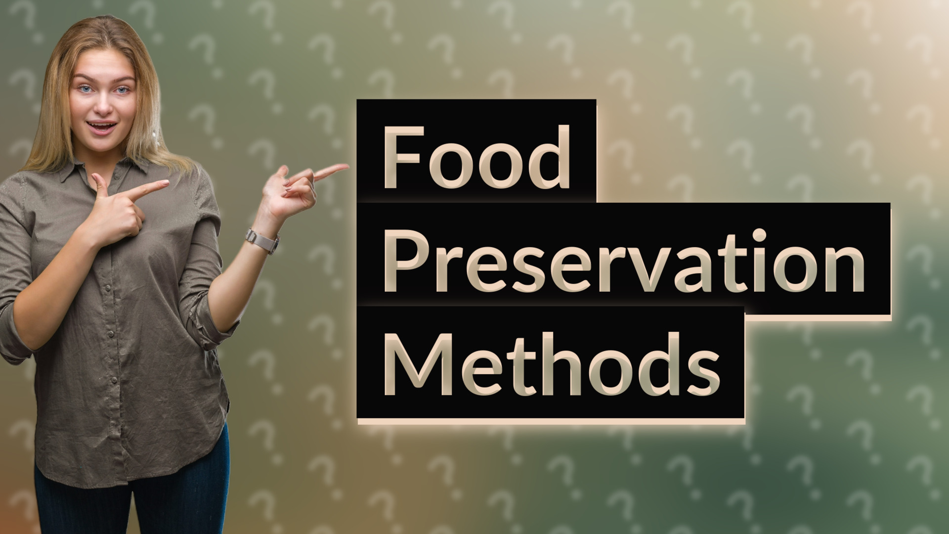 Food Preservation Methods