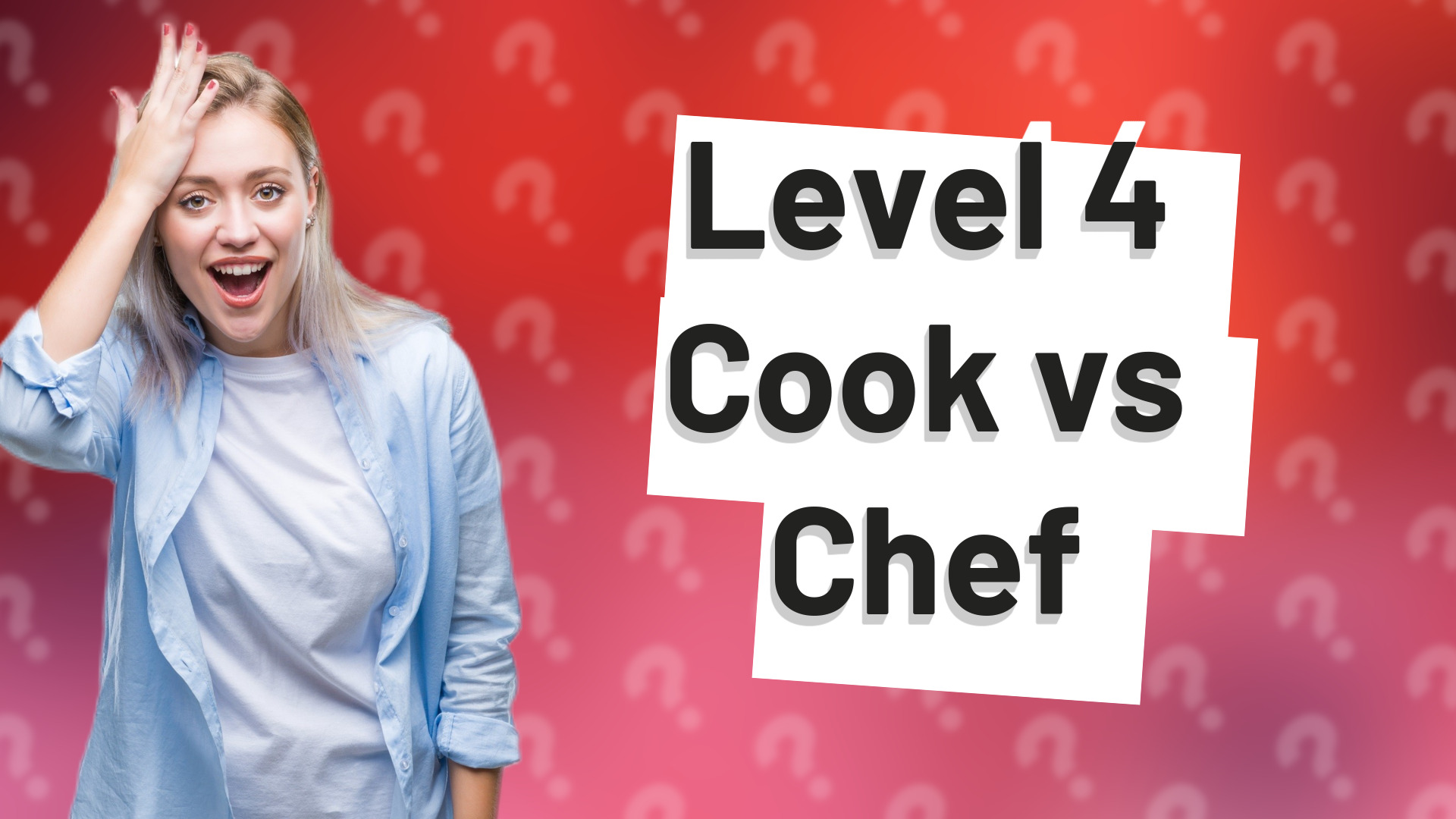Level 4 Cook vs Chef