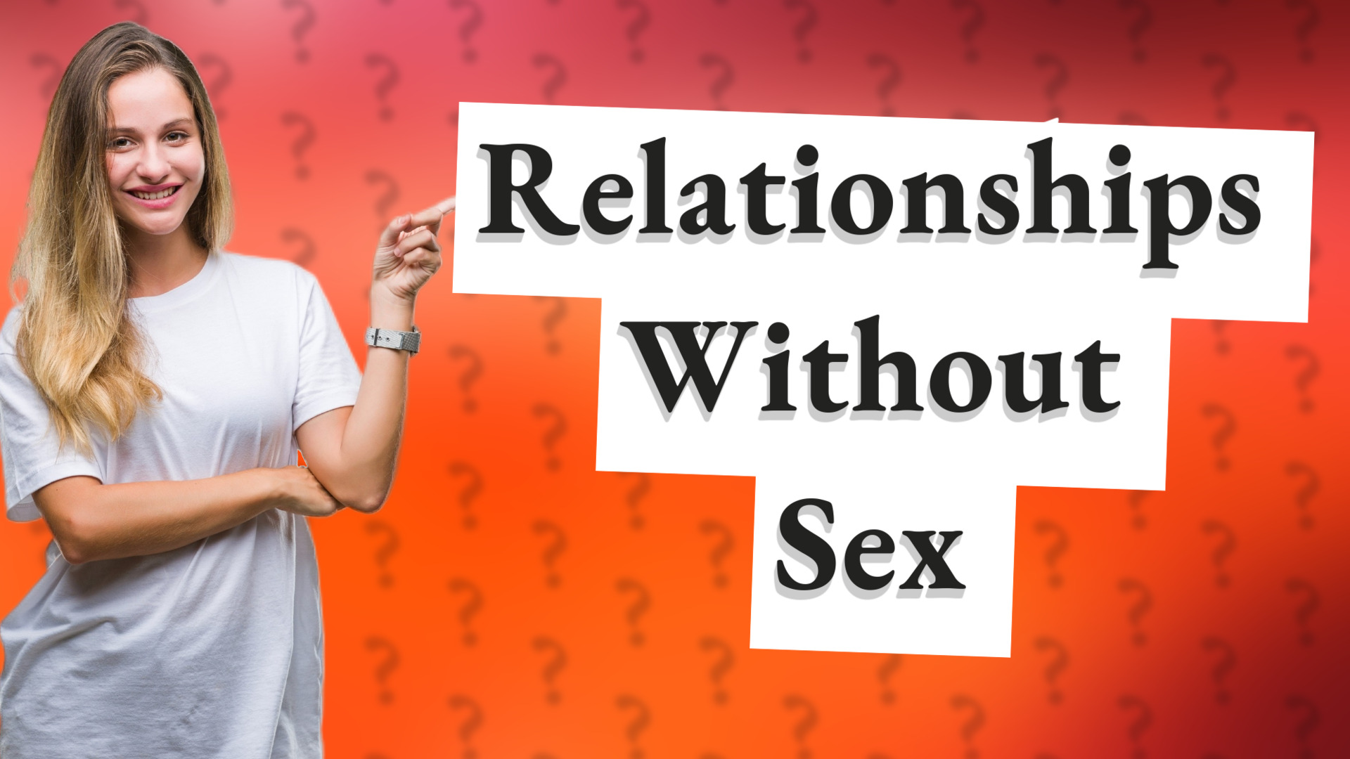 Relationships Without Sex