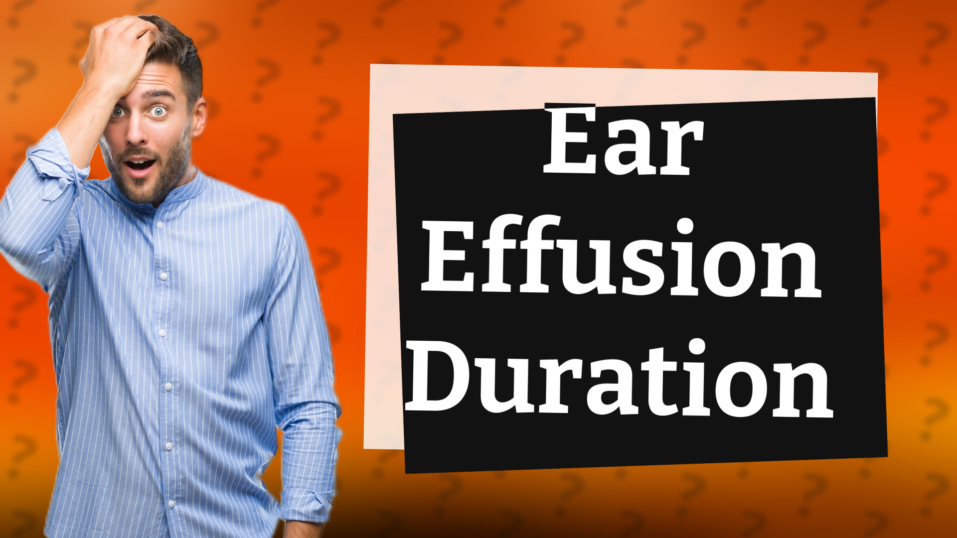 Ear Effusion Duration
