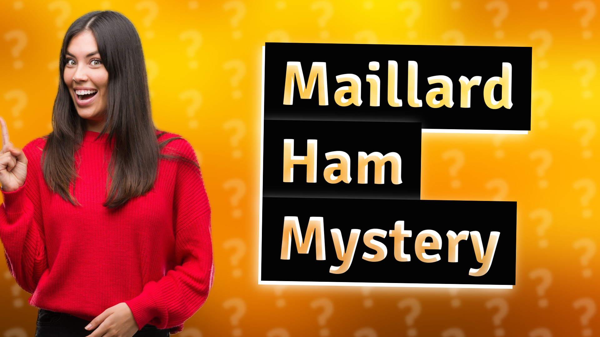 Maillard Ham Mystery