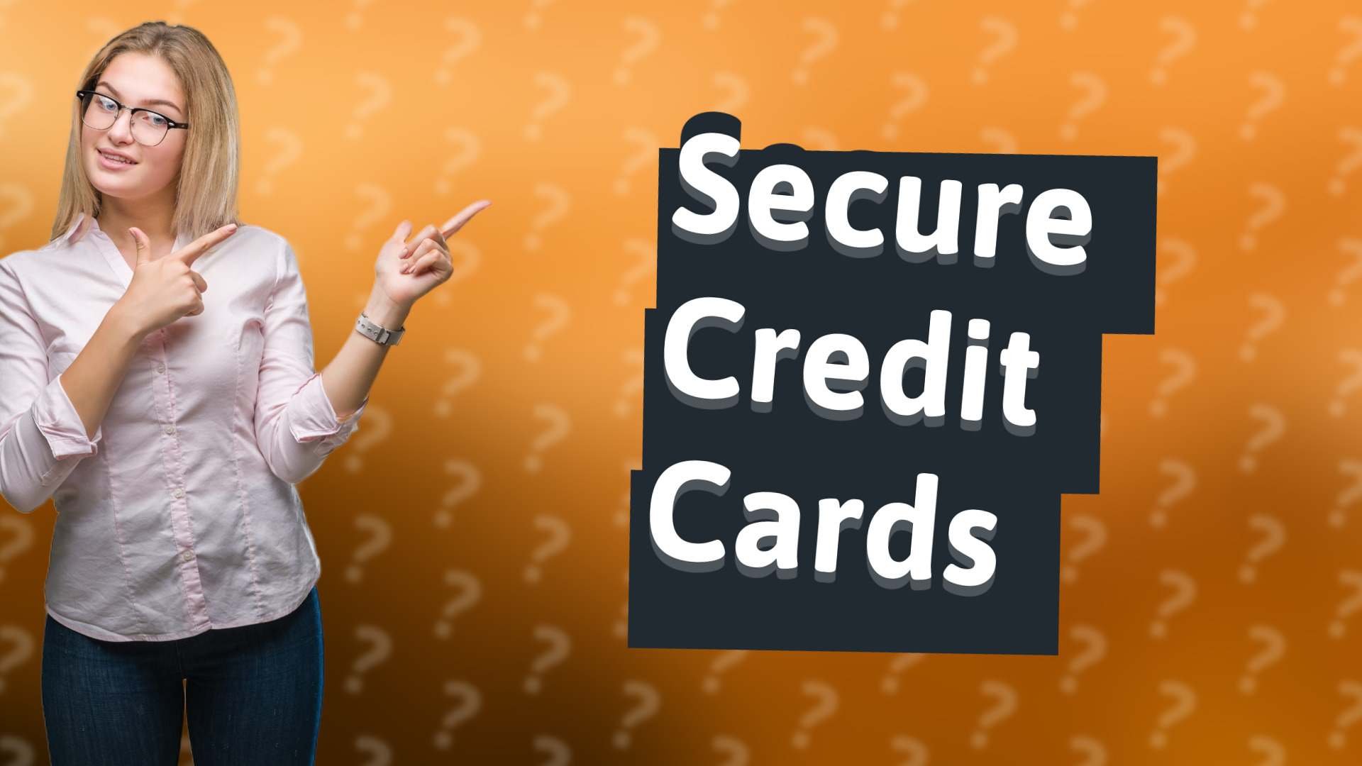 Secure Credit Cards