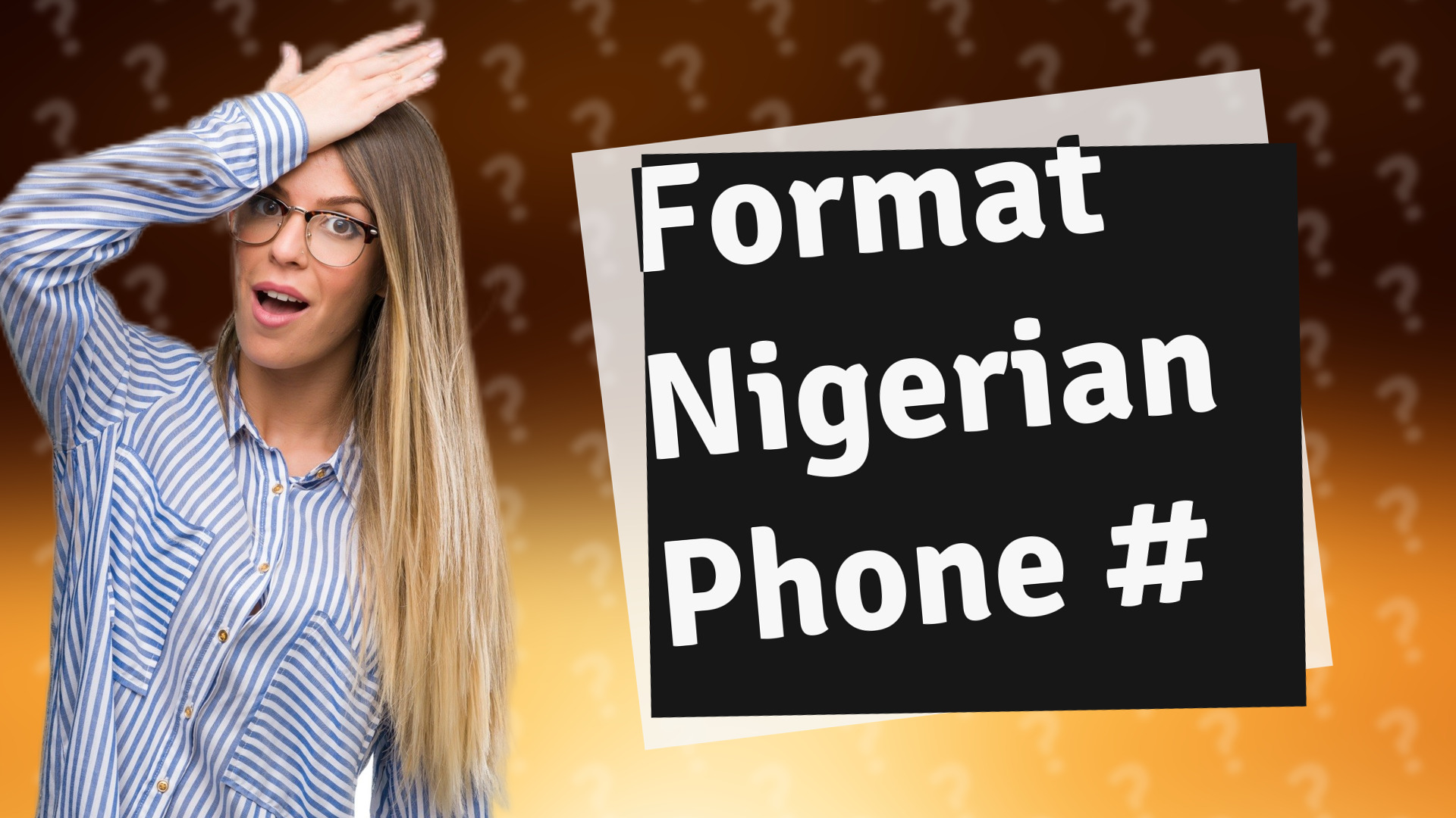 Format Nigerian Phone #