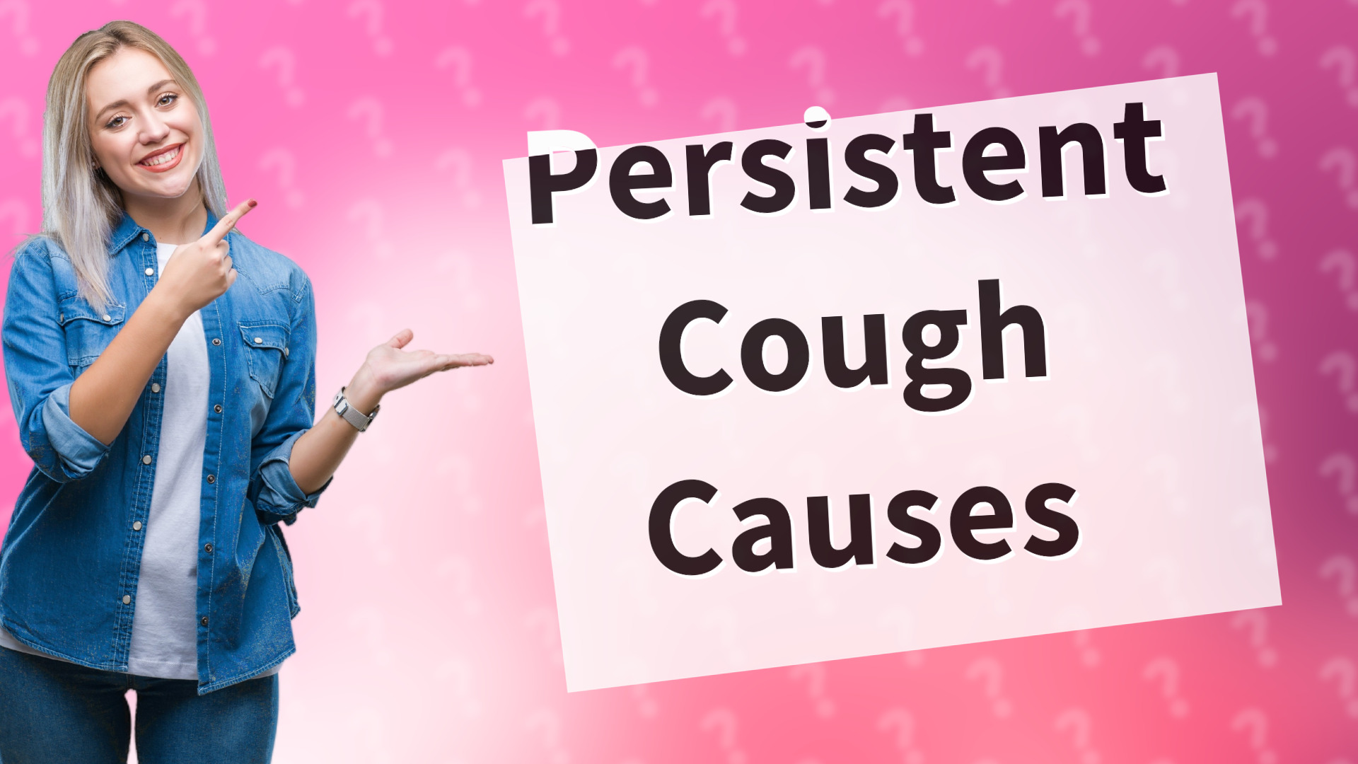 Persistent Cough Causes