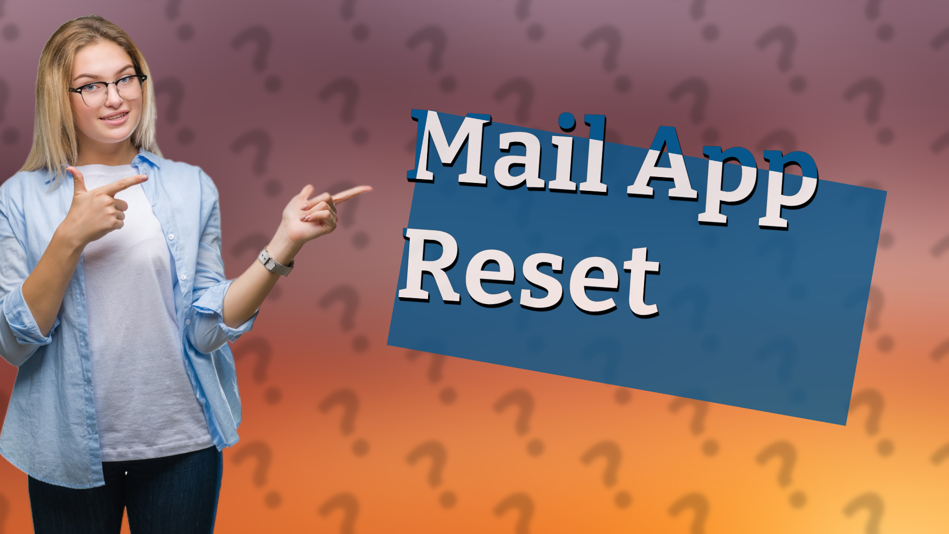 Mail App Reset