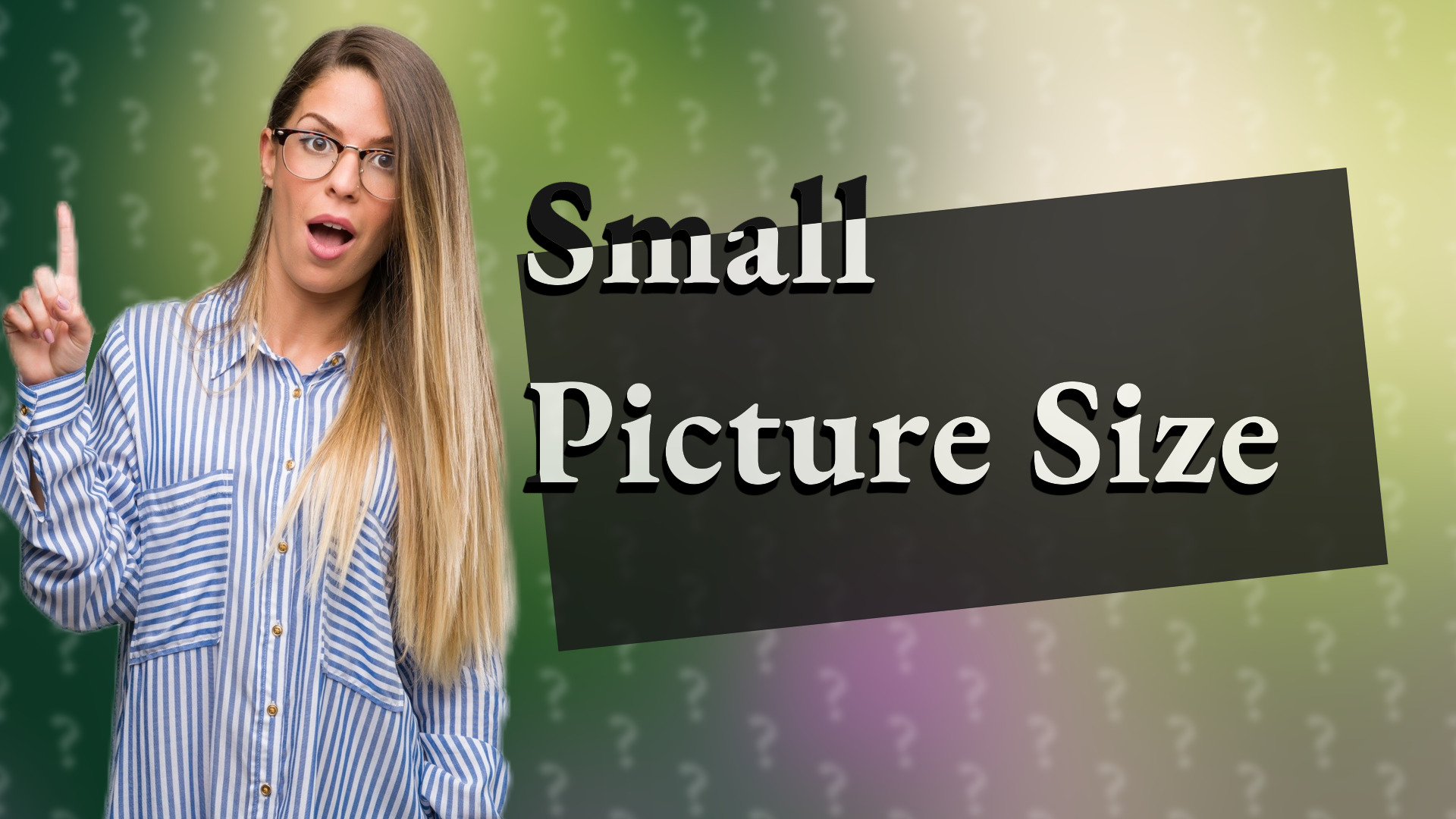 Small Picture Size