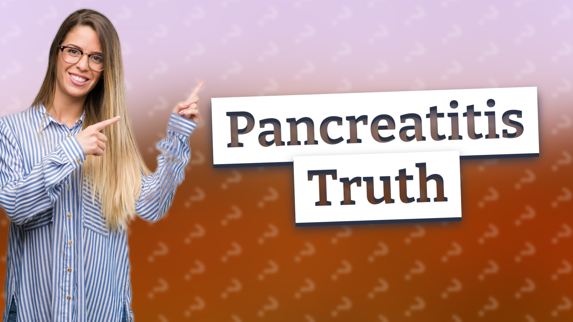 Pancreatitis Truth