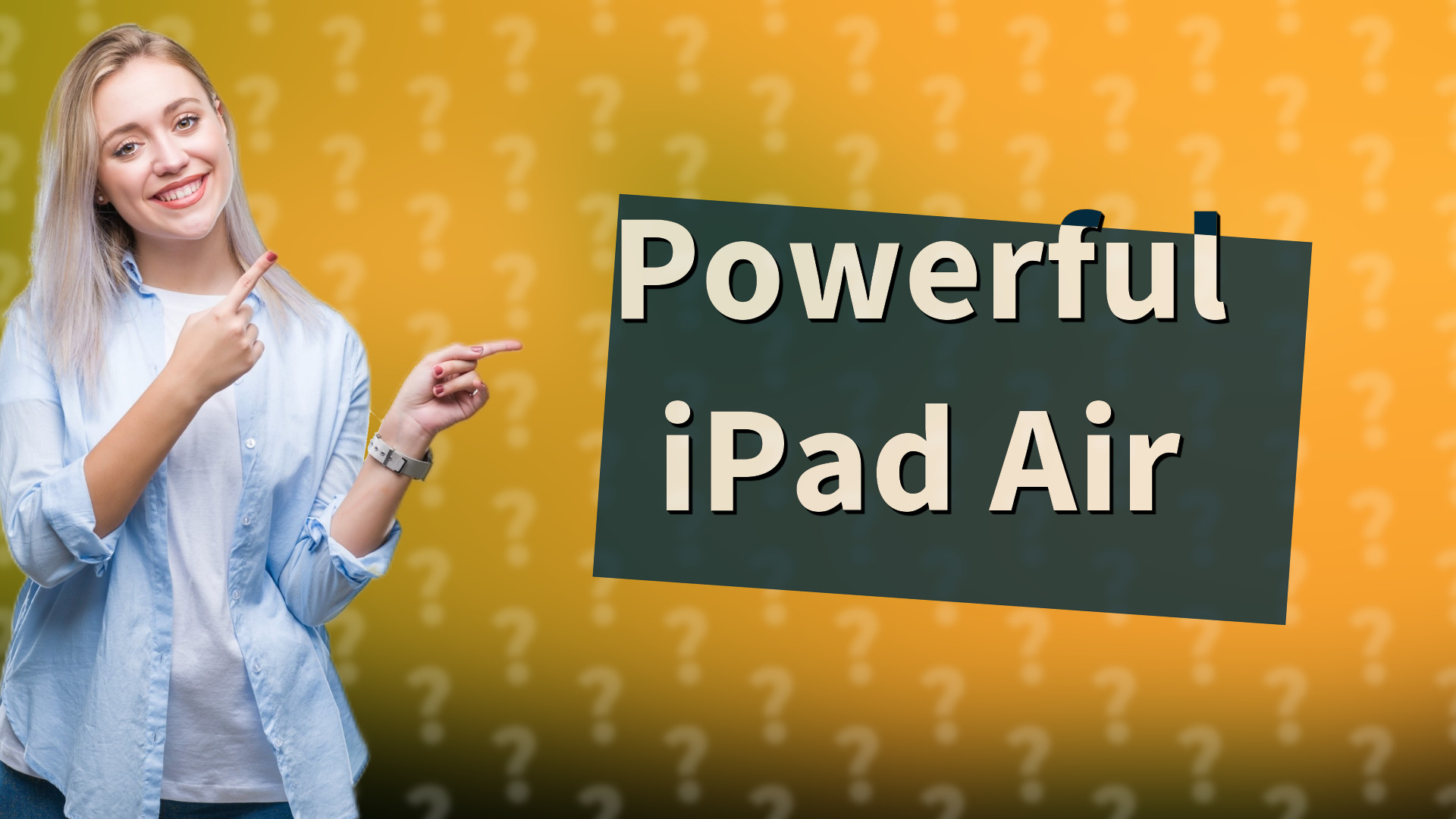Powerful iPad Air