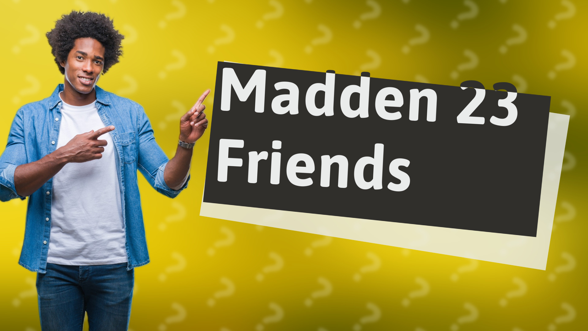 Madden 23 Friends