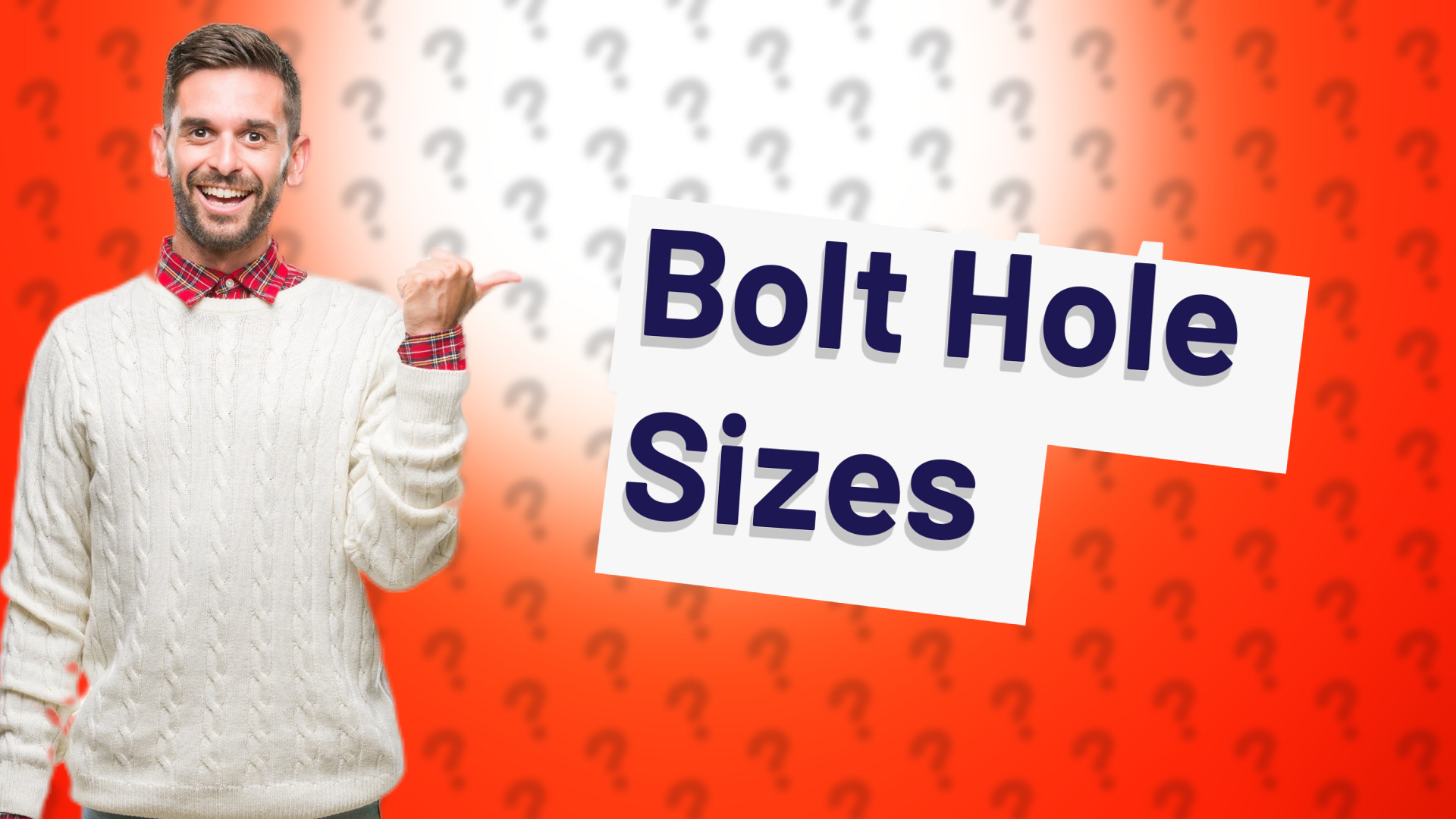 Bolt Hole Sizes