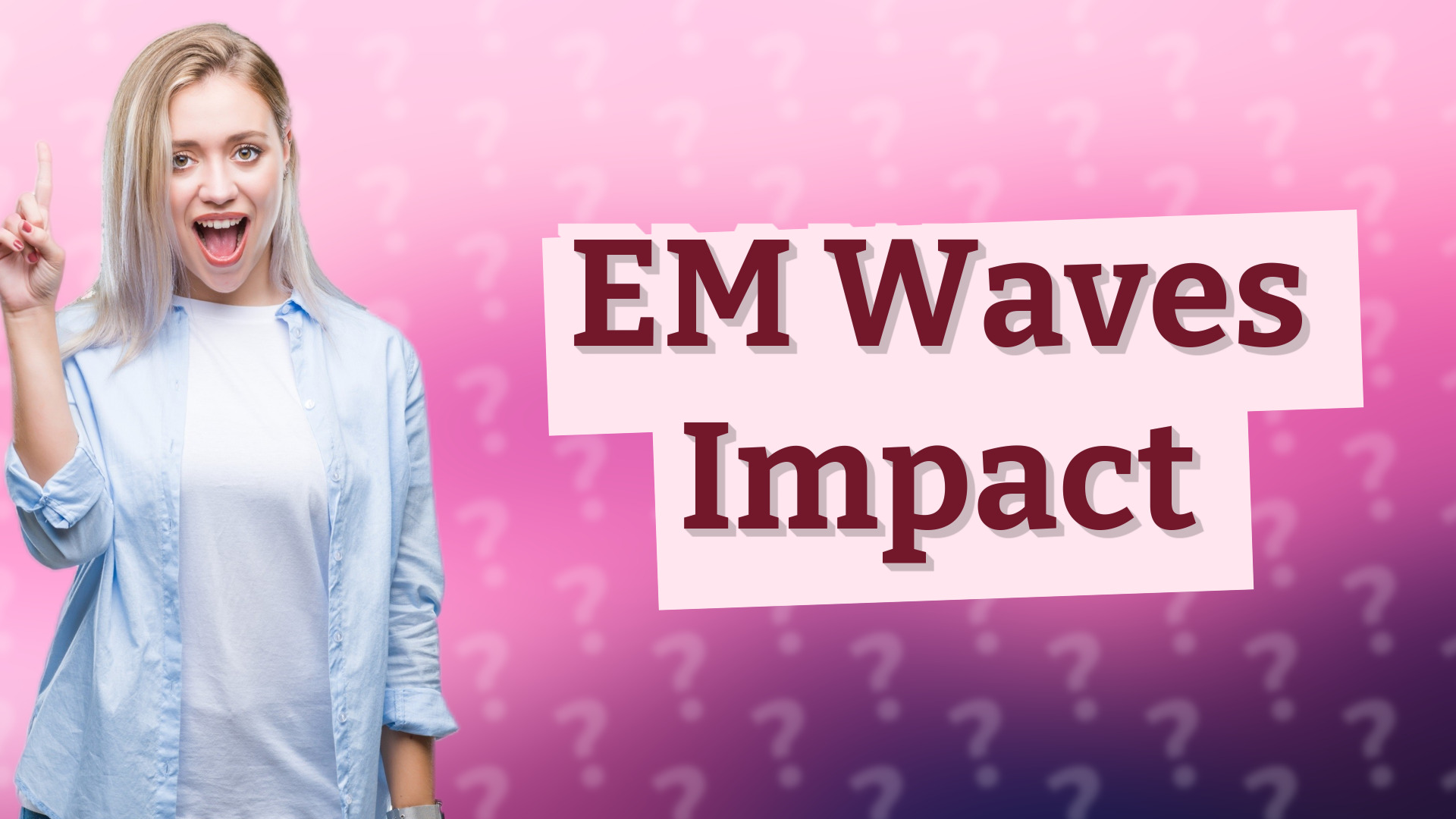 EM Waves Impact